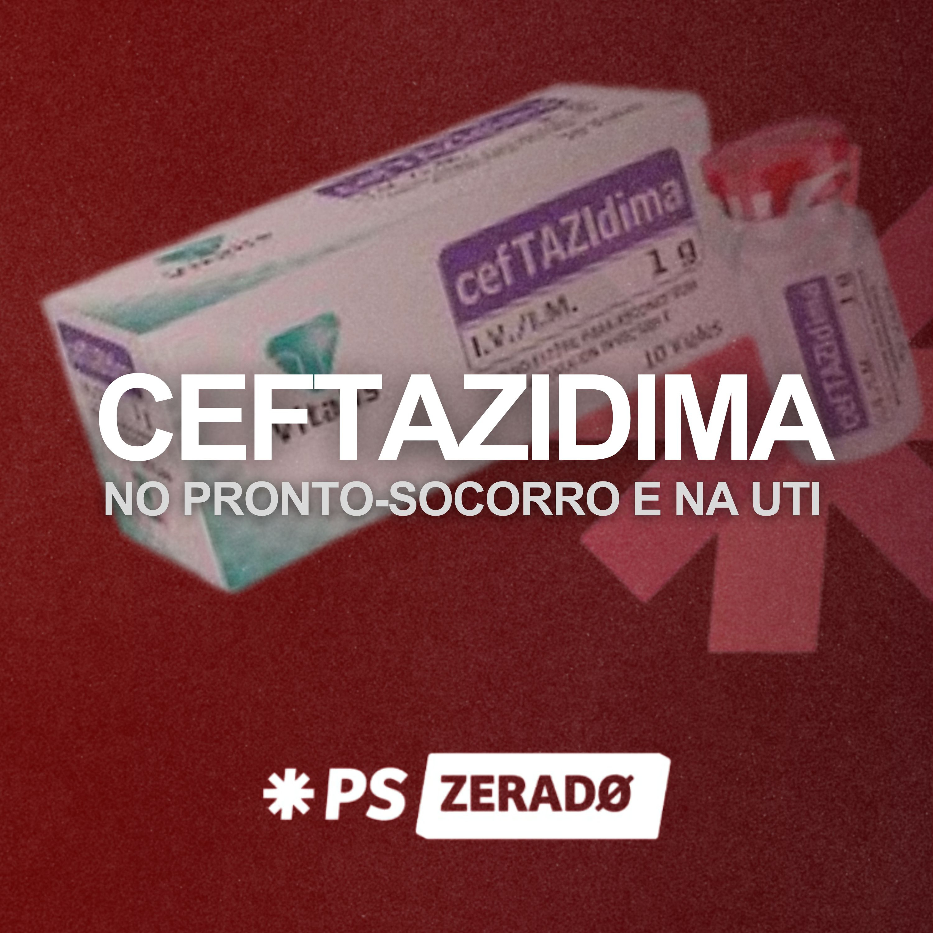 CEFTAZIDIMA: quando prescrever e como usar com segurança no PS e na UTI  episode artwork