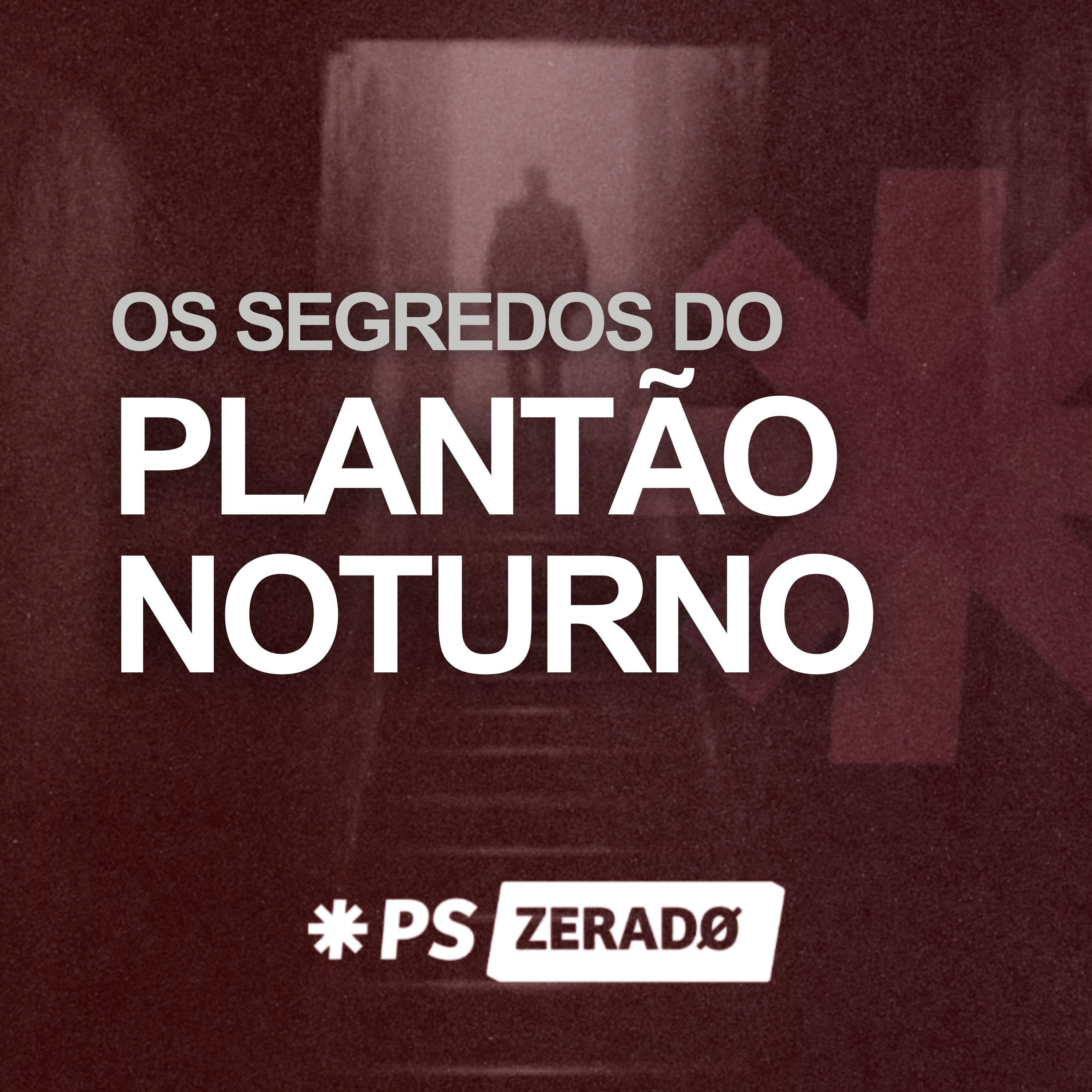 Plantão Noturno: O que ninguém te conta episode artwork