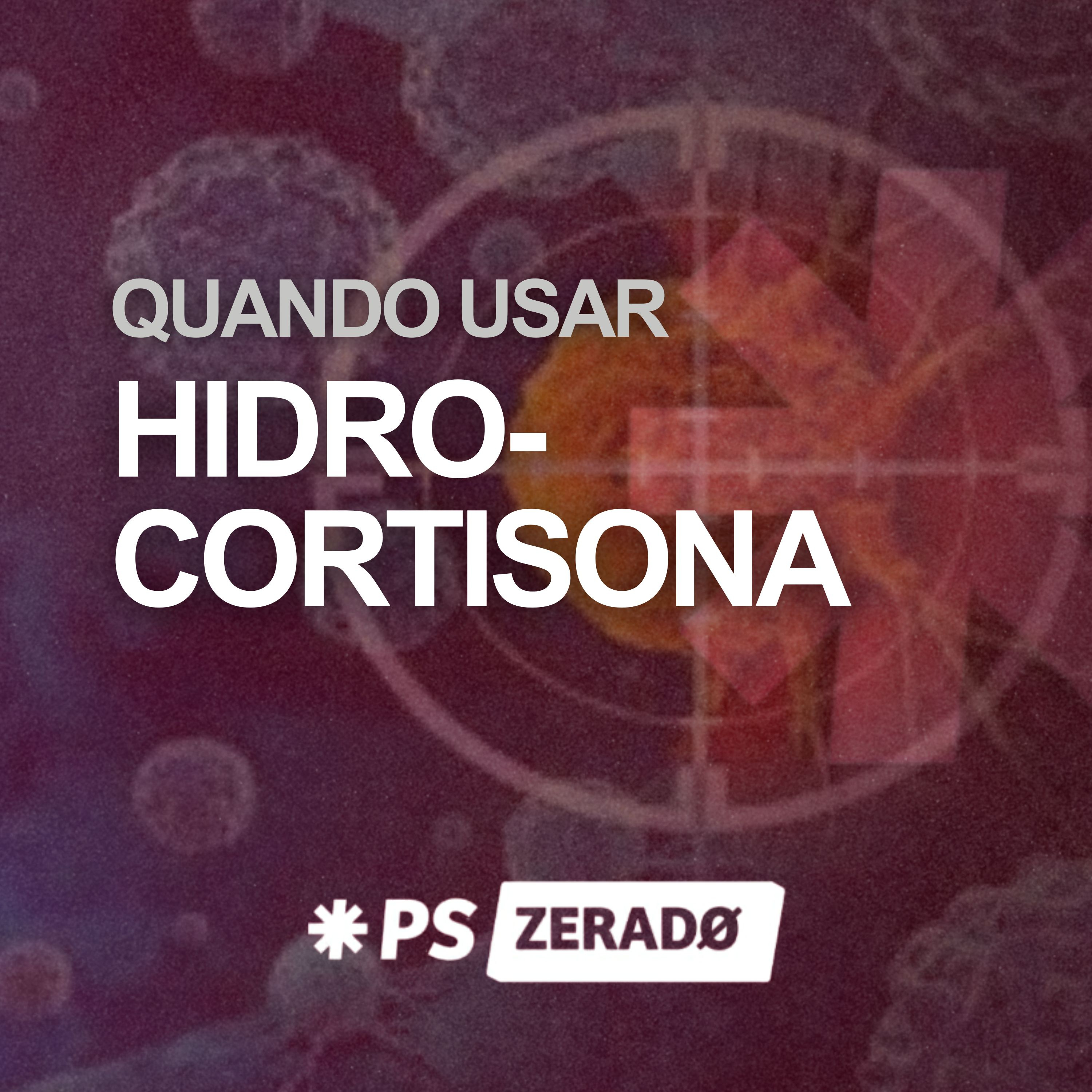 Hidrocortisona no PS: quando usar, como preparar e prescrever com segurança episode artwork