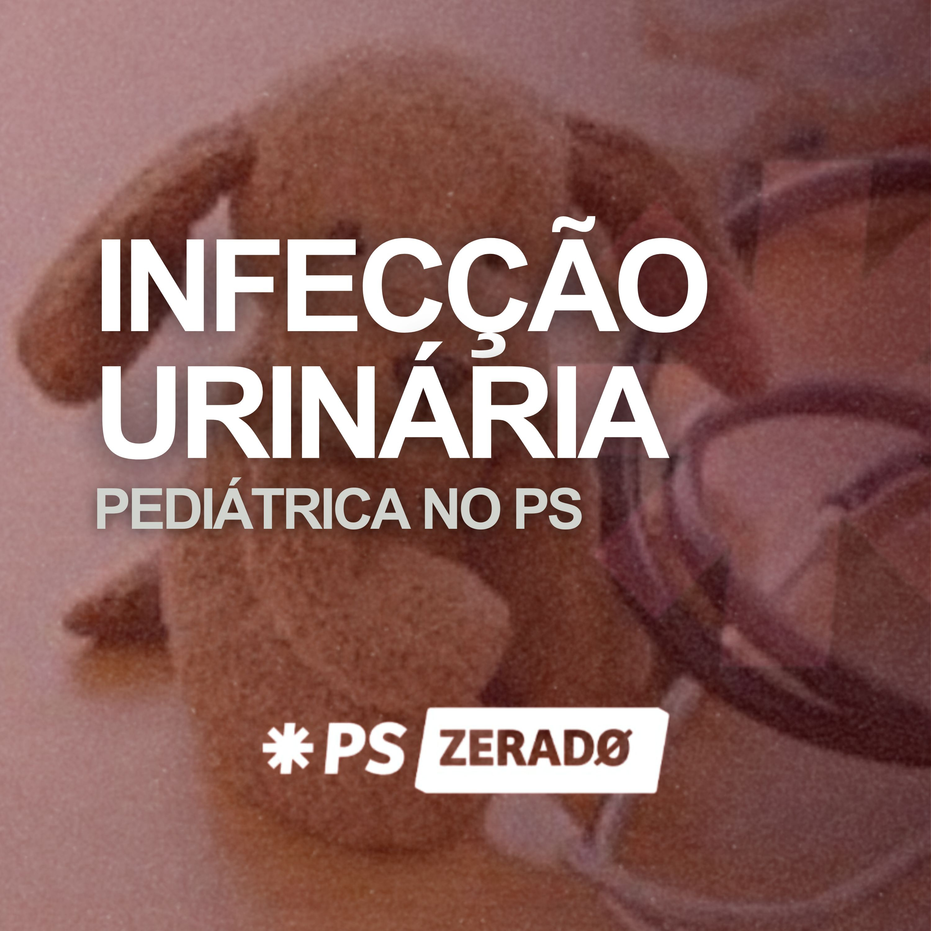 Infecção urinária em crianças no PS episode artwork