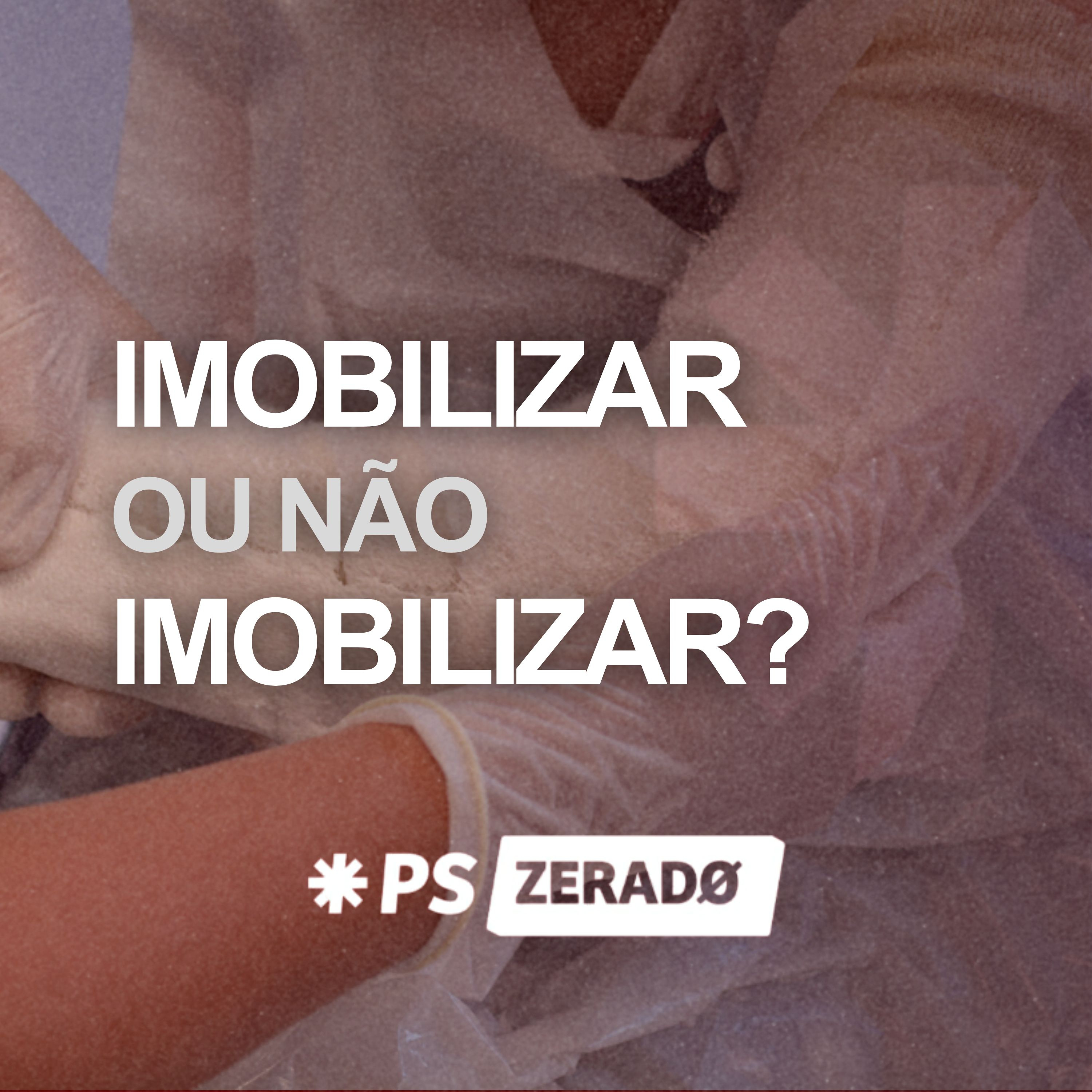 Imobilizar ou não imobilizar? episode artwork