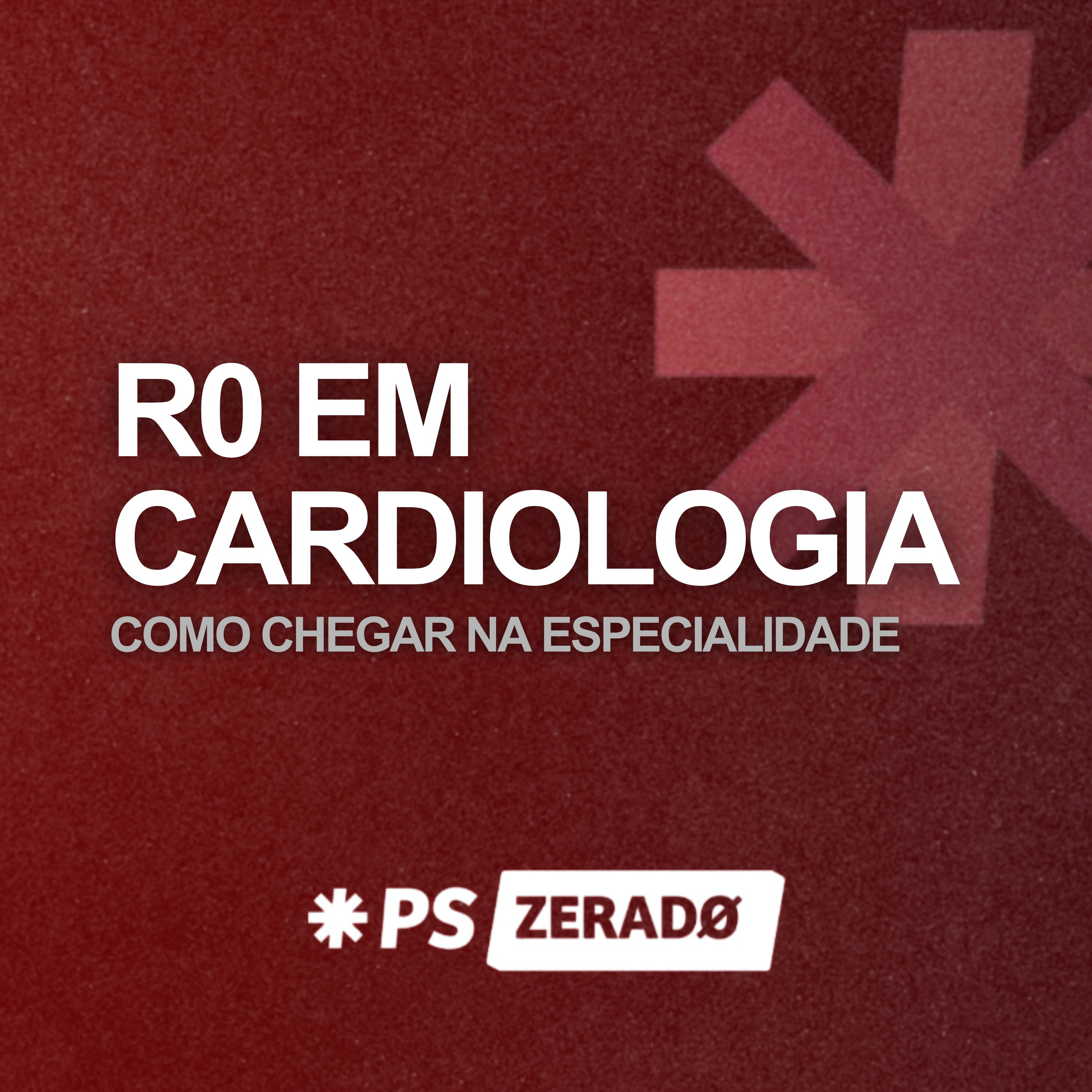 R0 em Cardiologia: Como Chegar na Especialidade episode artwork