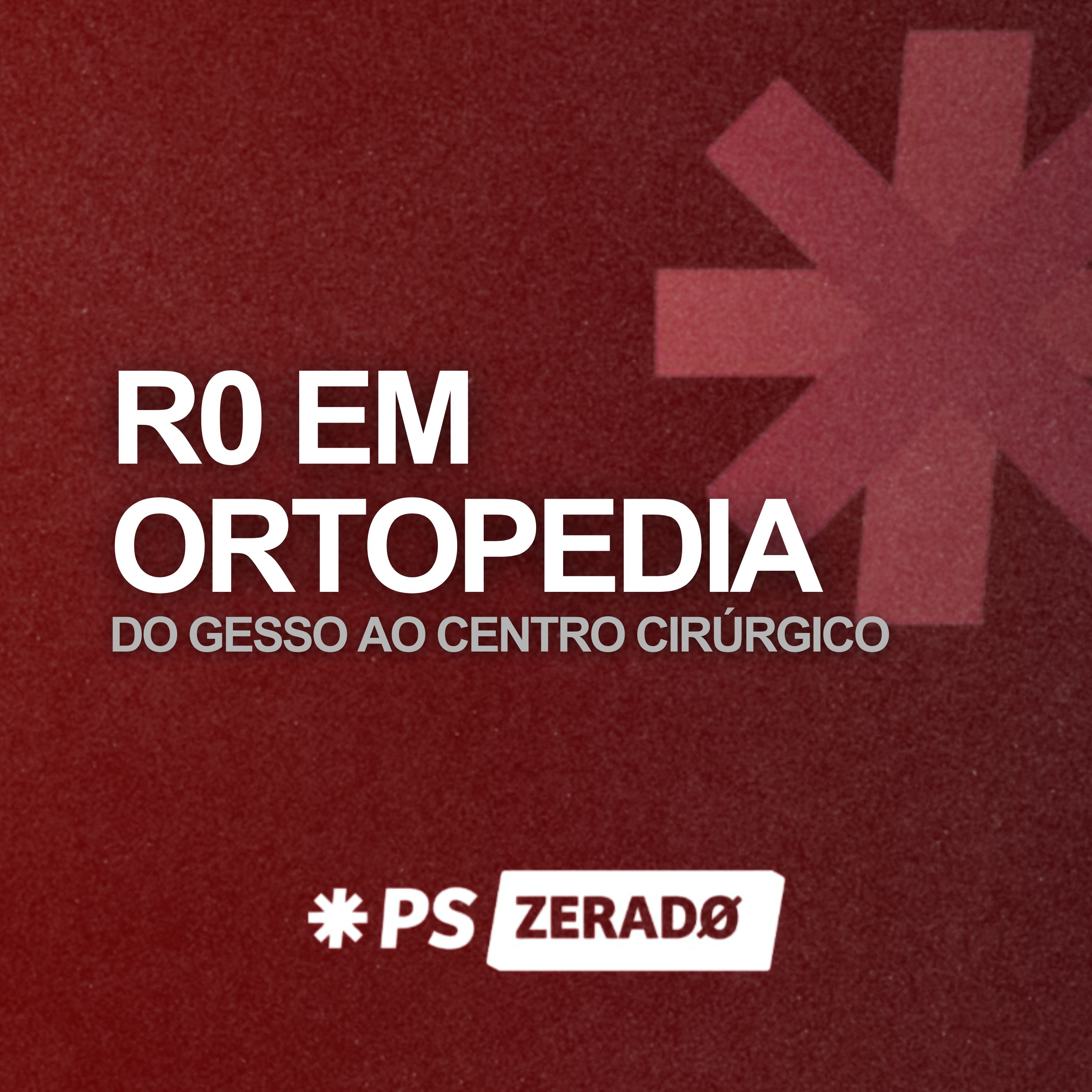 R0 em Ortopedia: Só Para Quem Aguenta episode artwork