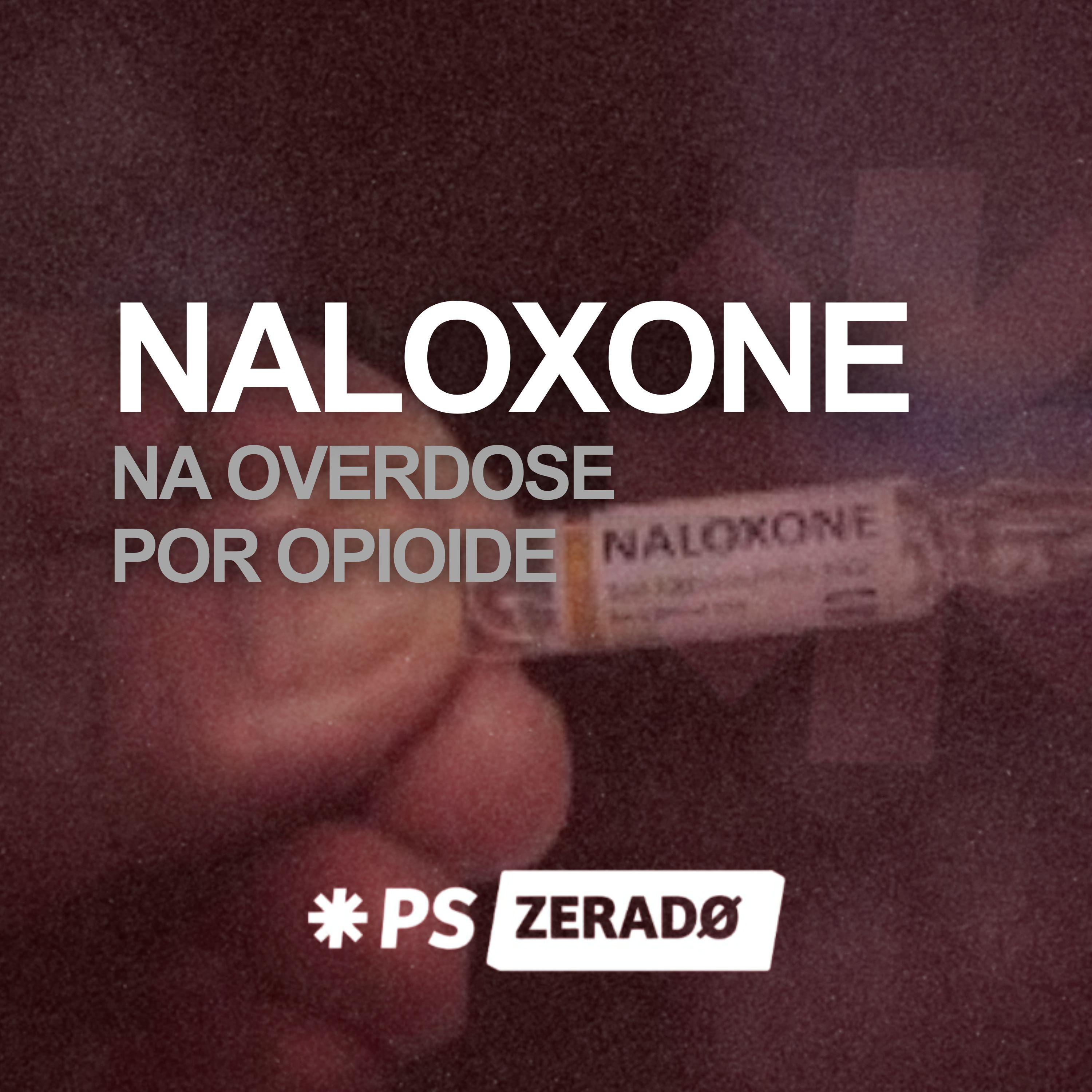 Naloxone: A droga que reverte overdose em 2 minutos  episode artwork