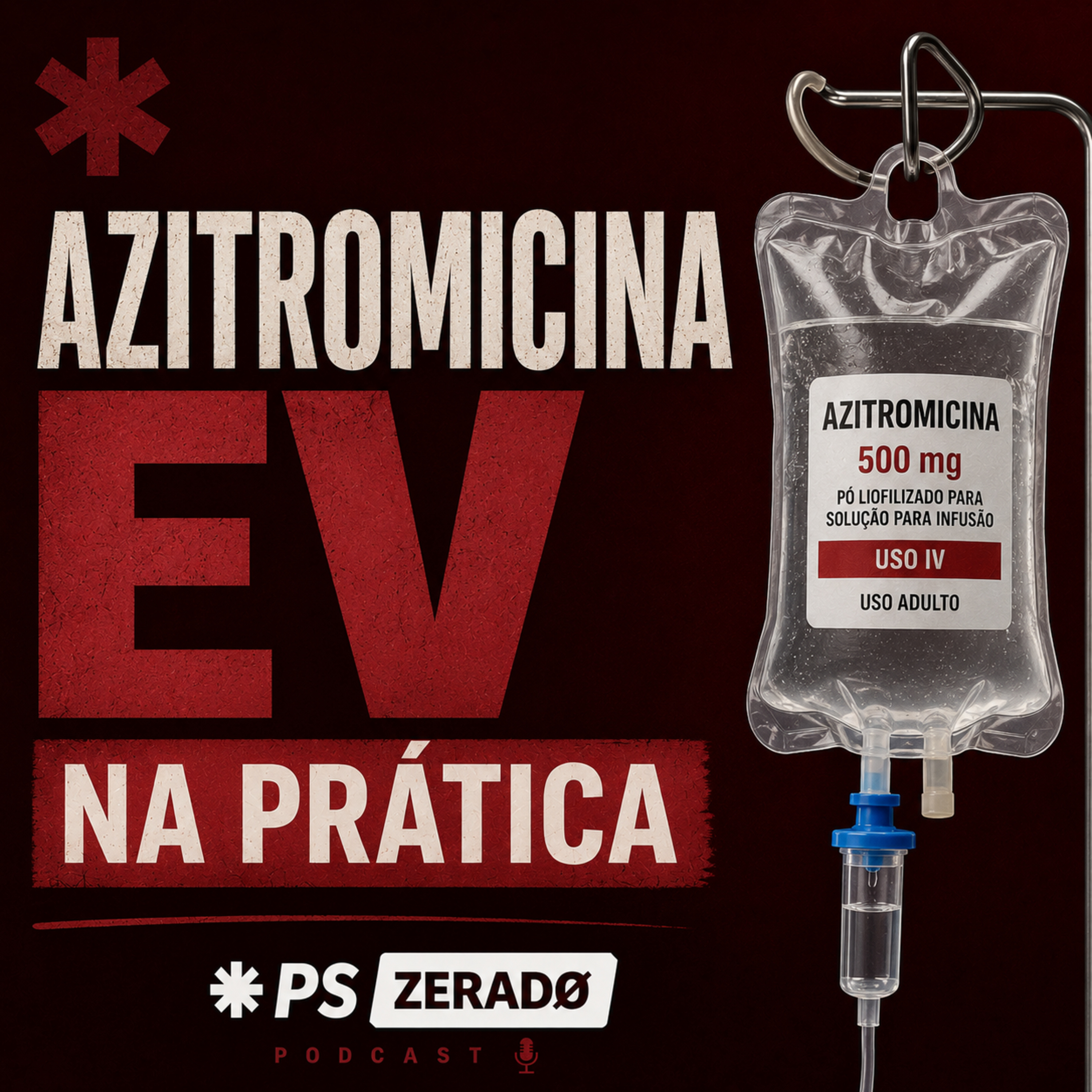 Azitromicina EV: Você Sabe Usar com Segurança? episode artwork