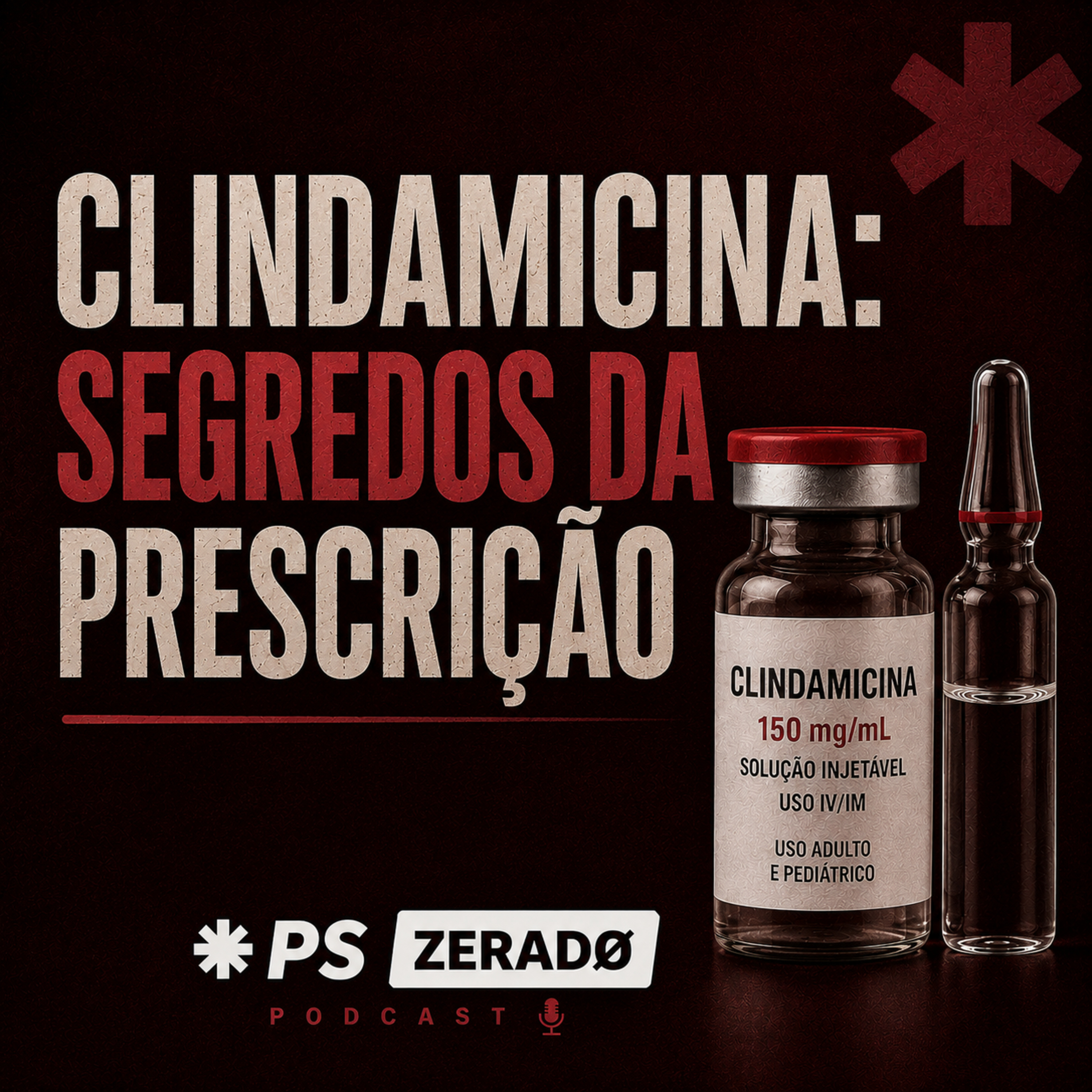 Clindamicina: Você Sabe Mesmo Prescrever Esse Antibiótico? episode artwork
