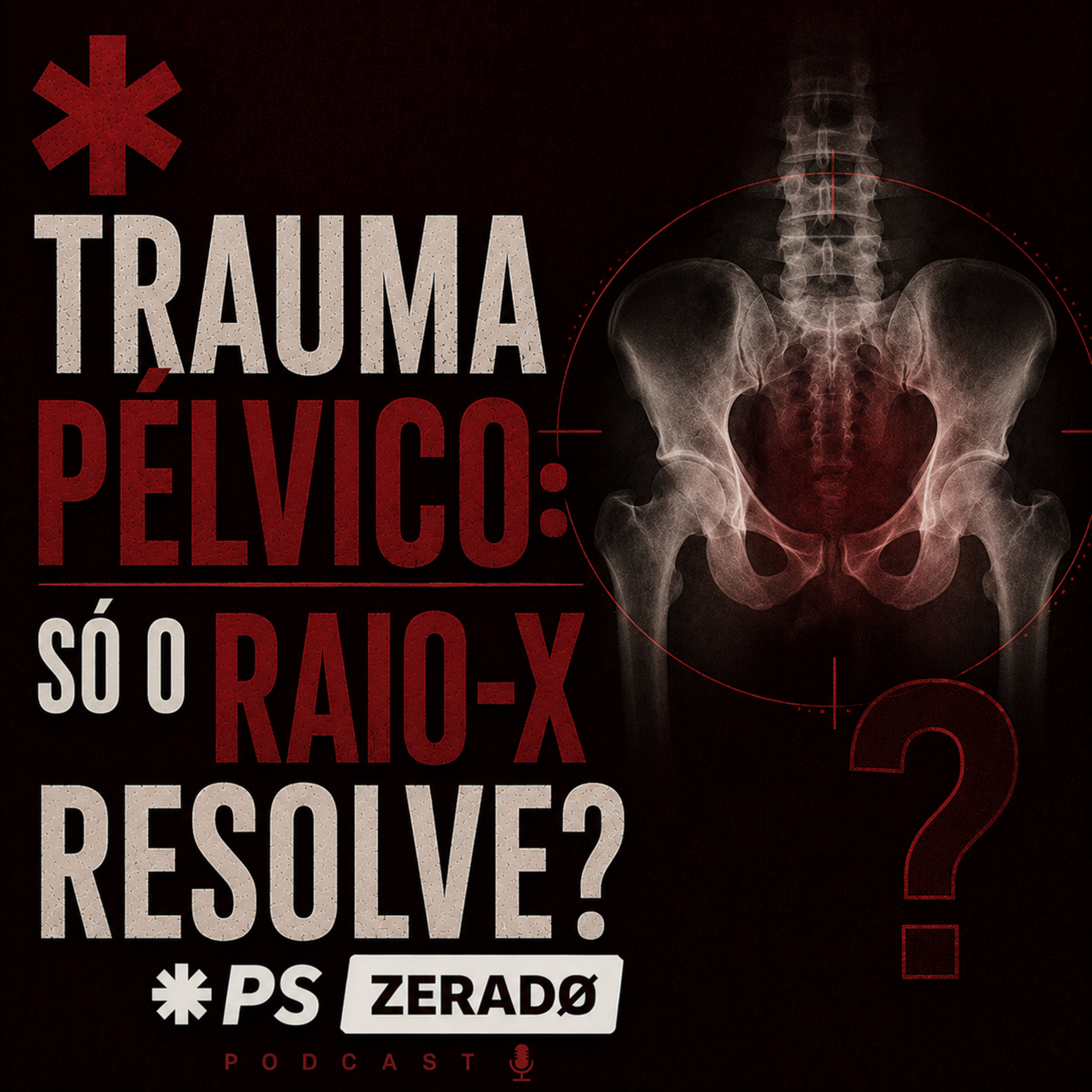 Trauma Pélvico: Onde Estão os Erros que Você Não Pode Cometer episode artwork
