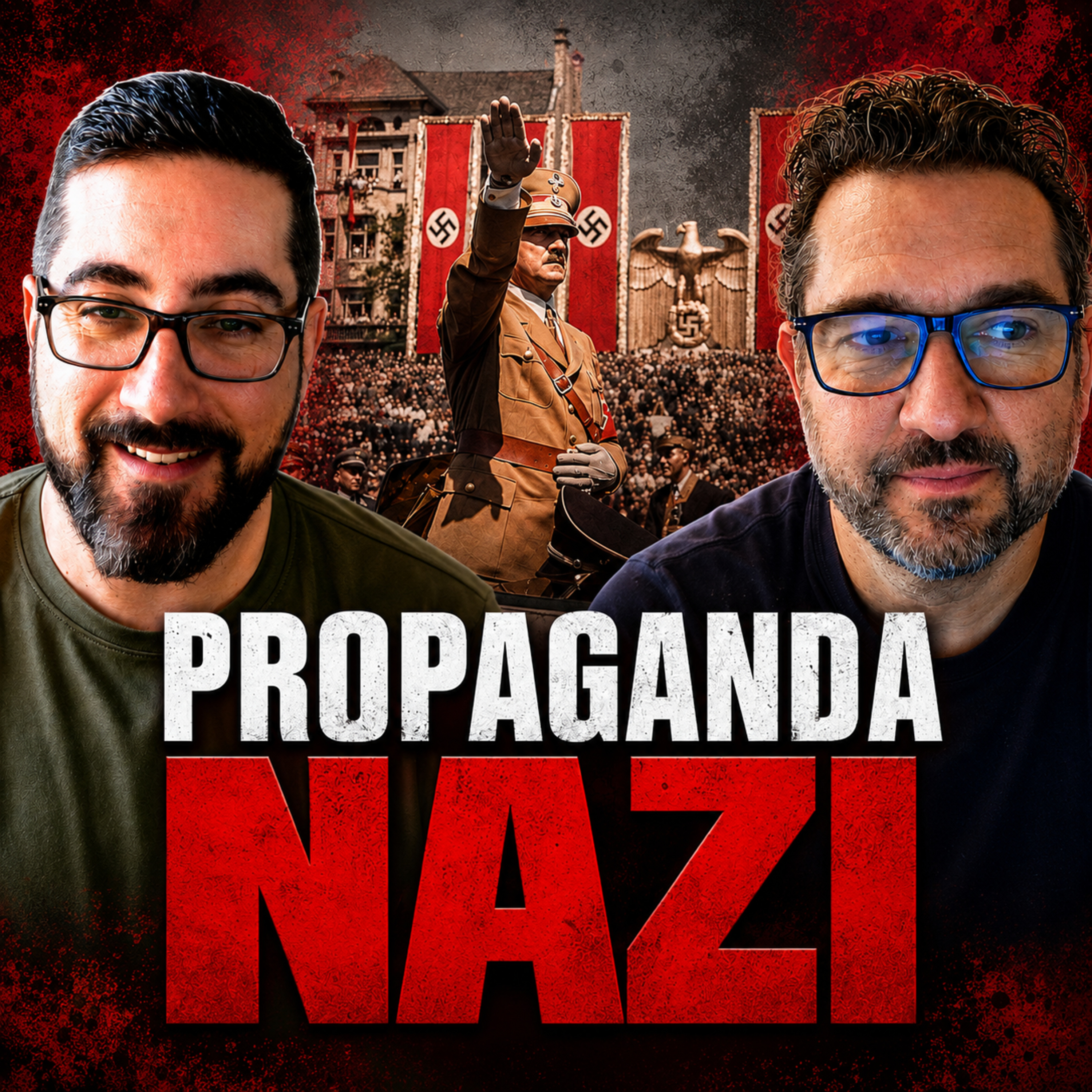 Ep 26. Goebbels y la propaganda nazi: cómo se manipuló Alemania episode artwork