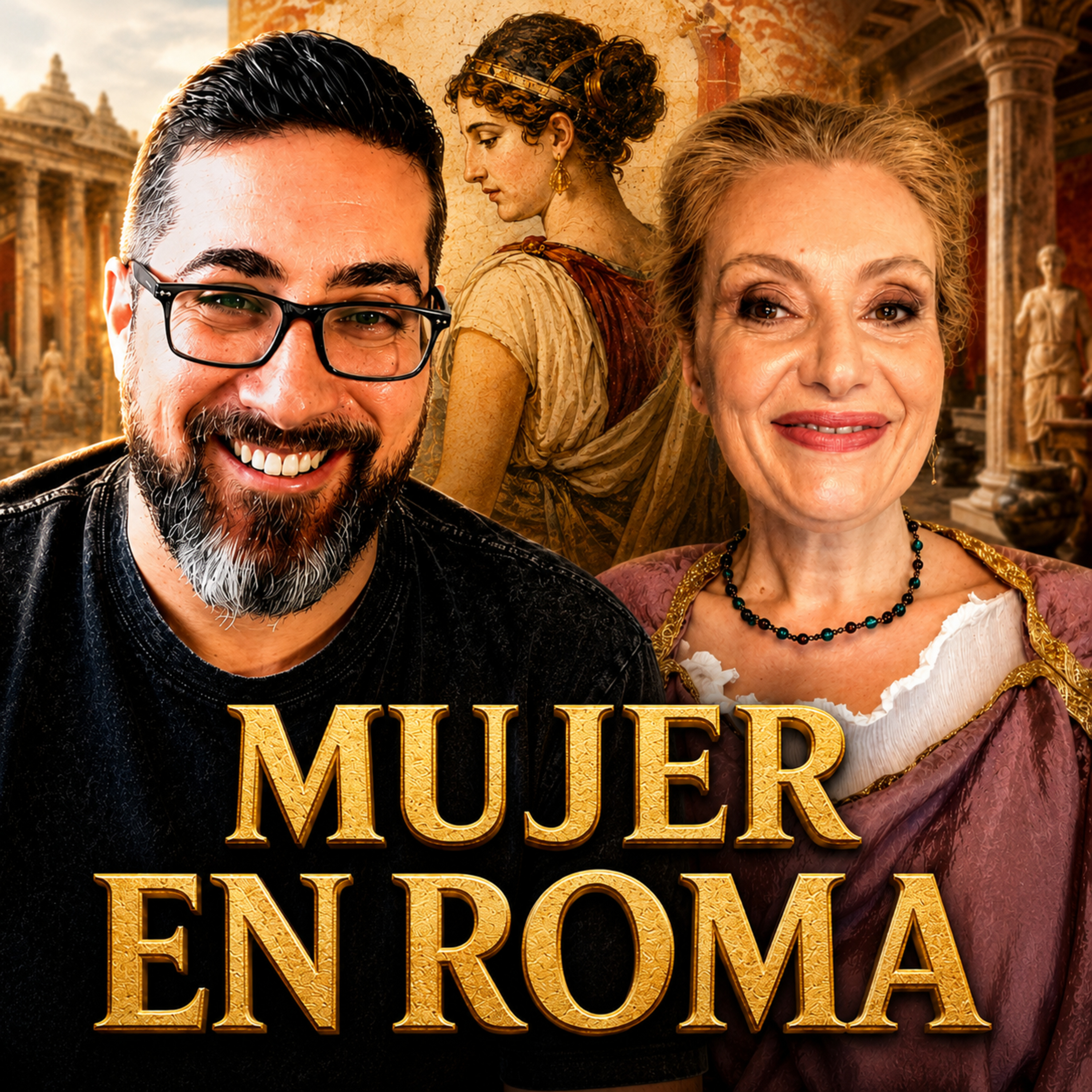 Ep 12. Ser mujer en la Antigua Roma: derechos, límites y vida cotidiana episode artwork