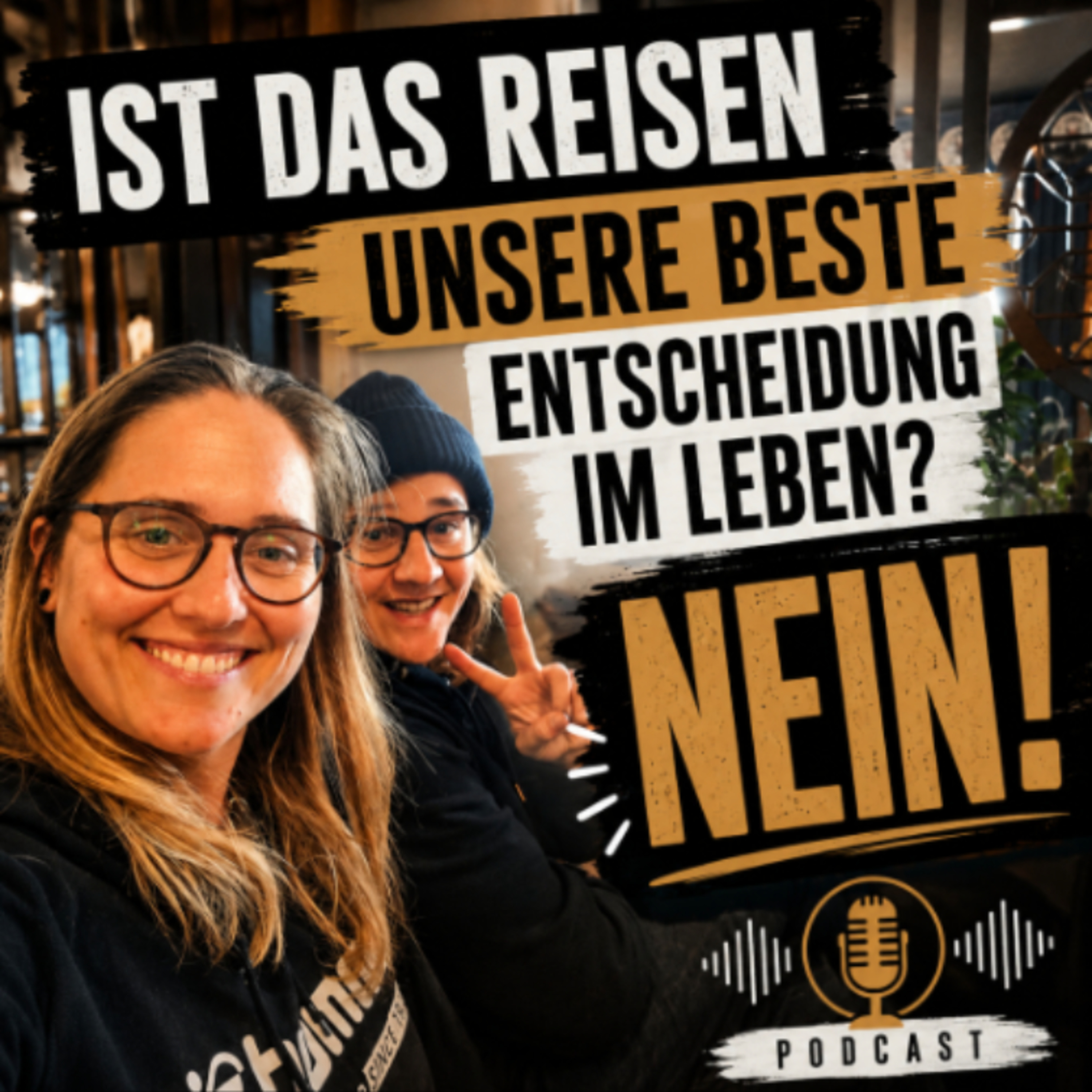 Ist das Reisen unsere beste Entscheidung im Leben? NEIN! episode artwork
