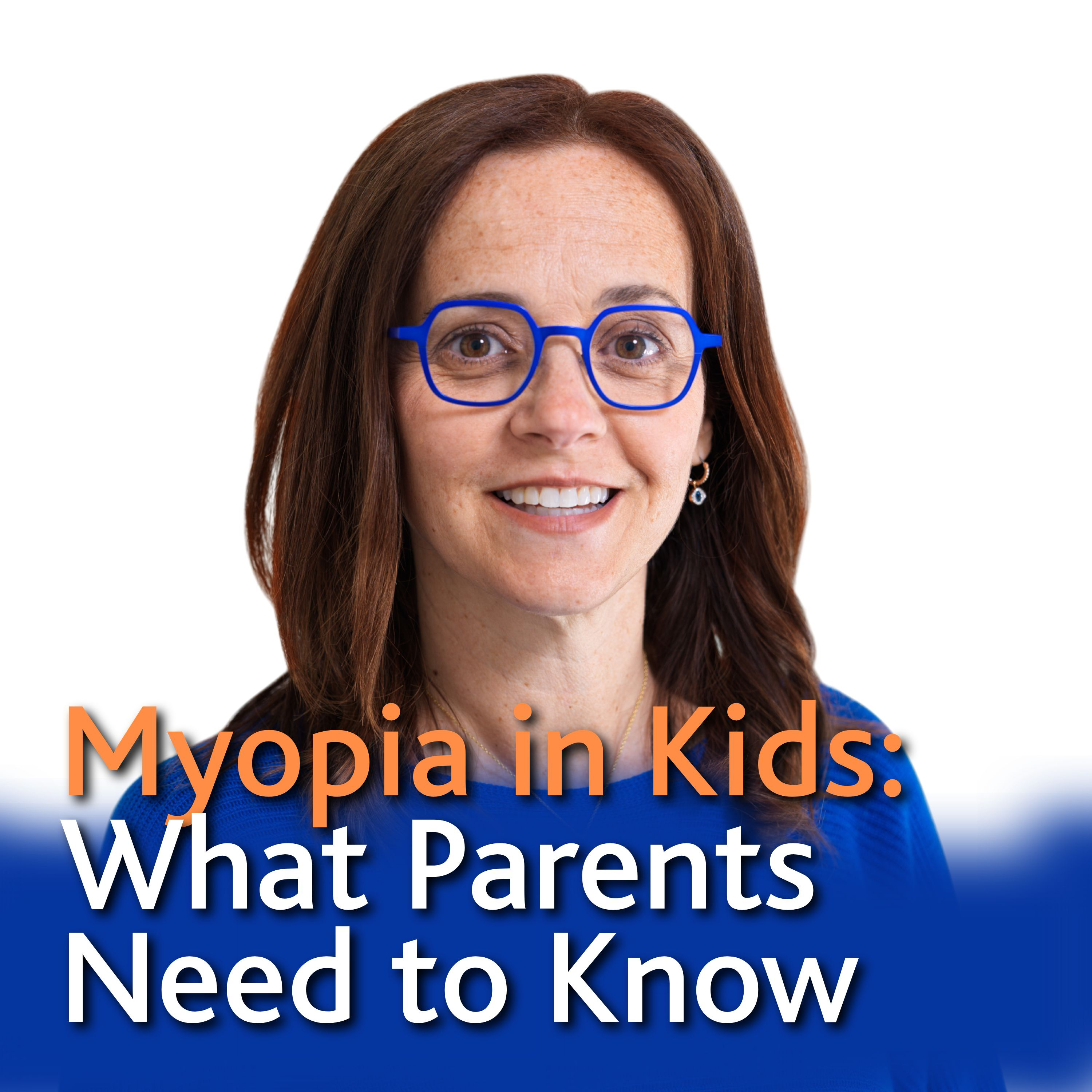 Myopia in Kids: What Parents Need to Know (and Do) episode artwork