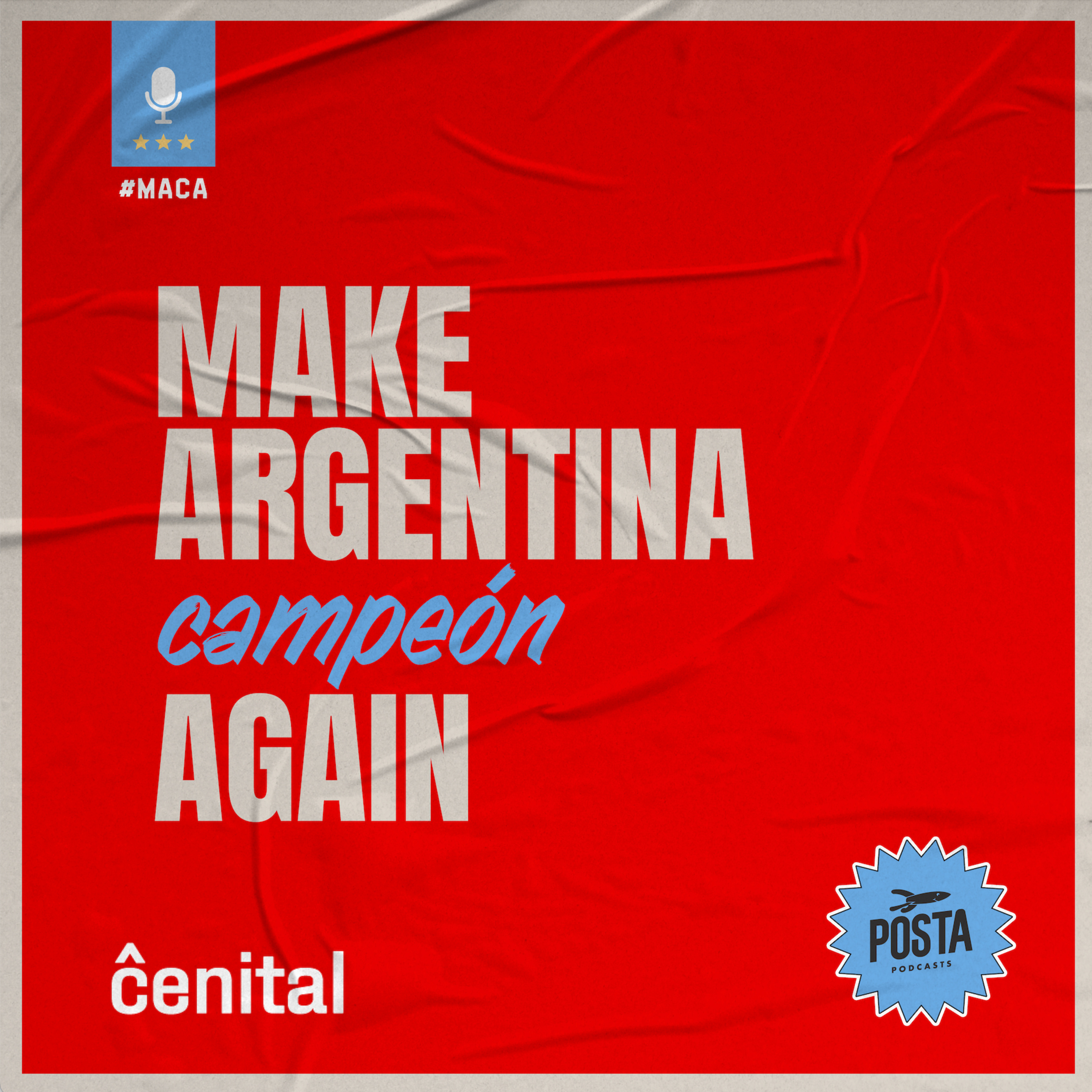 Escuchá Make Argentina Campeón Again, el podcast del Mundial 2026 episode artwork
