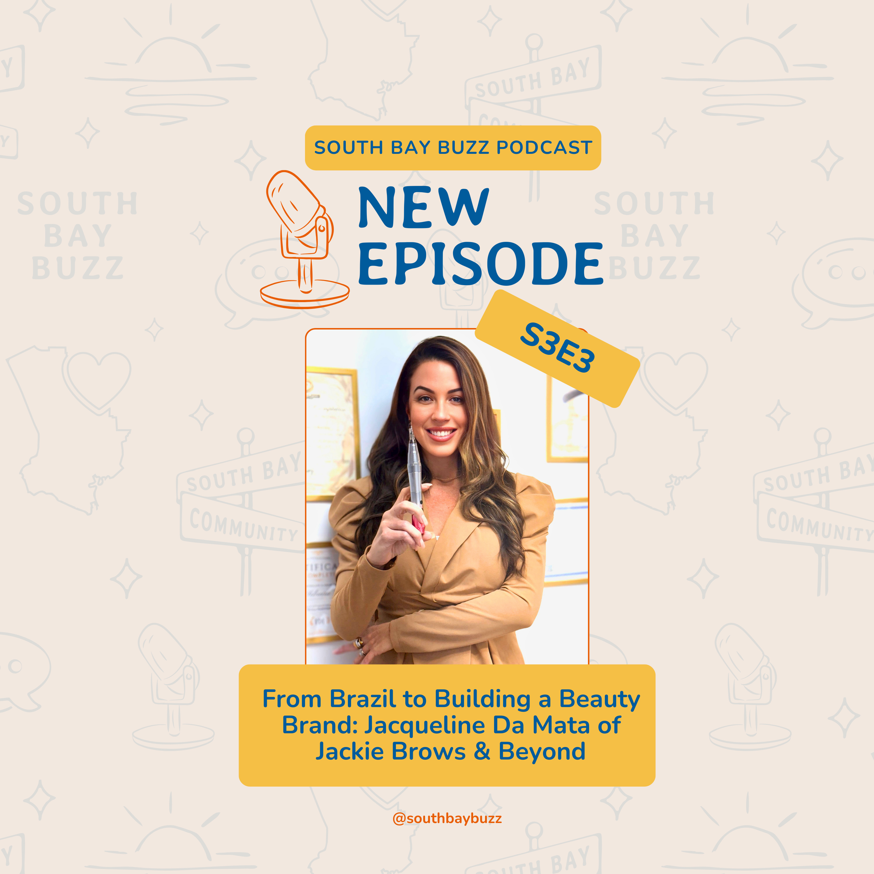 From Brazil to Building a Beauty Brand: Jacqueline Da Mata of Jackie Brows & Beyond episode artwork
