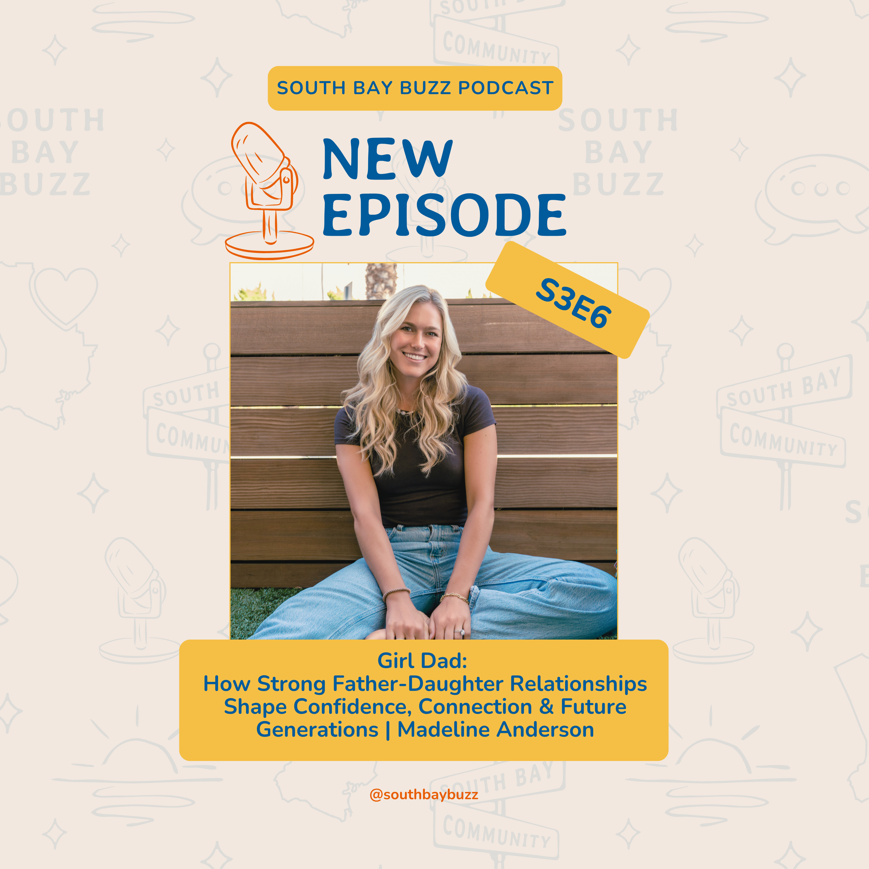 Girl Dad: How Strong Father-Daughter Relationships Shape Confidence, Connection & Future Generations | Madeline Anderson