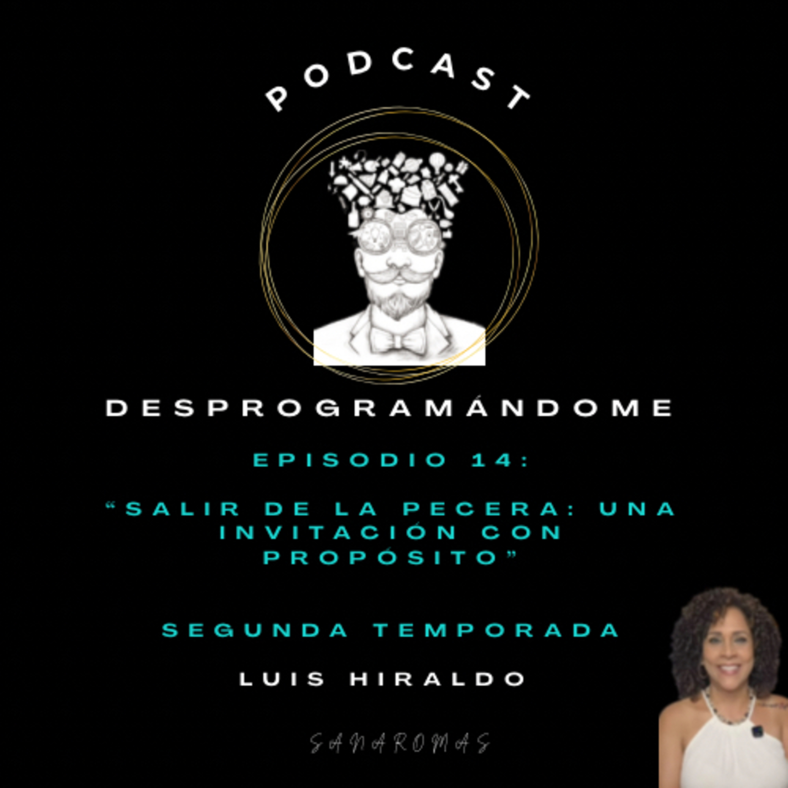 Episodio 14: “Salir de la Pecera: Una invitación a vivir con propósito”. episode artwork