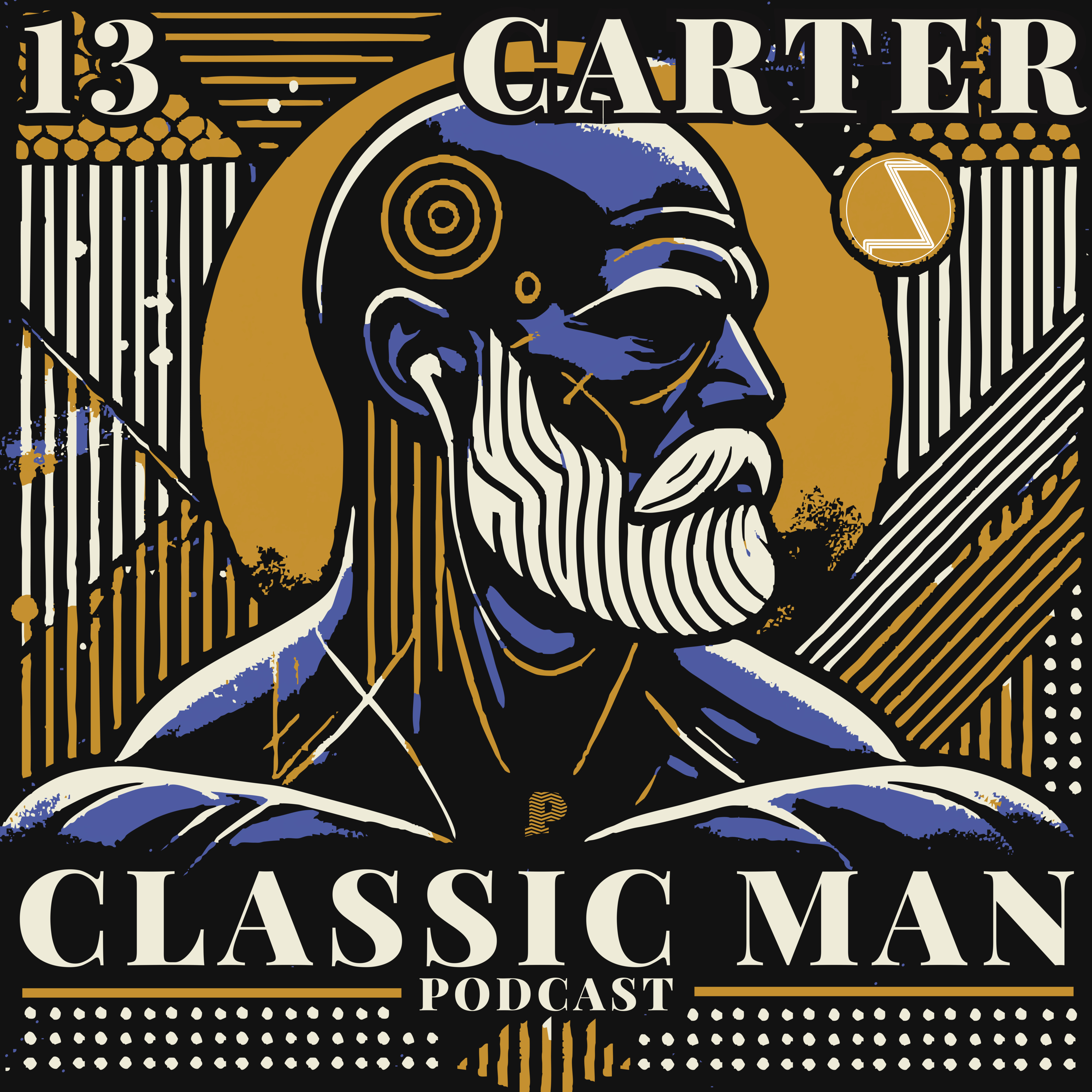 Faith, Finances & Mental Health For Men | The Classic Man Podcast | Isaiah Carter & Alex Martinez Ep. 13