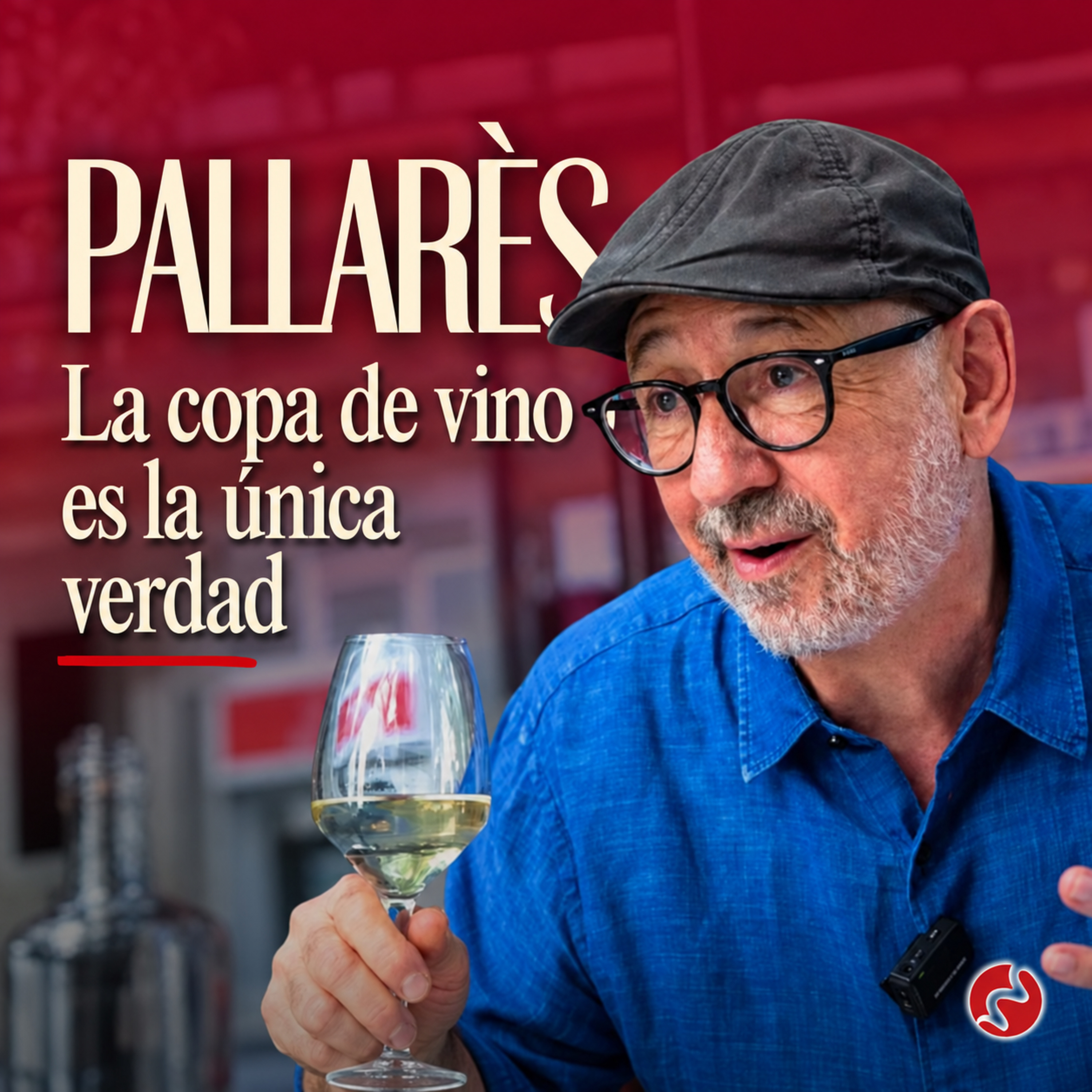 La copa de vino es la única verdad | Joan Gómez Pallarès
