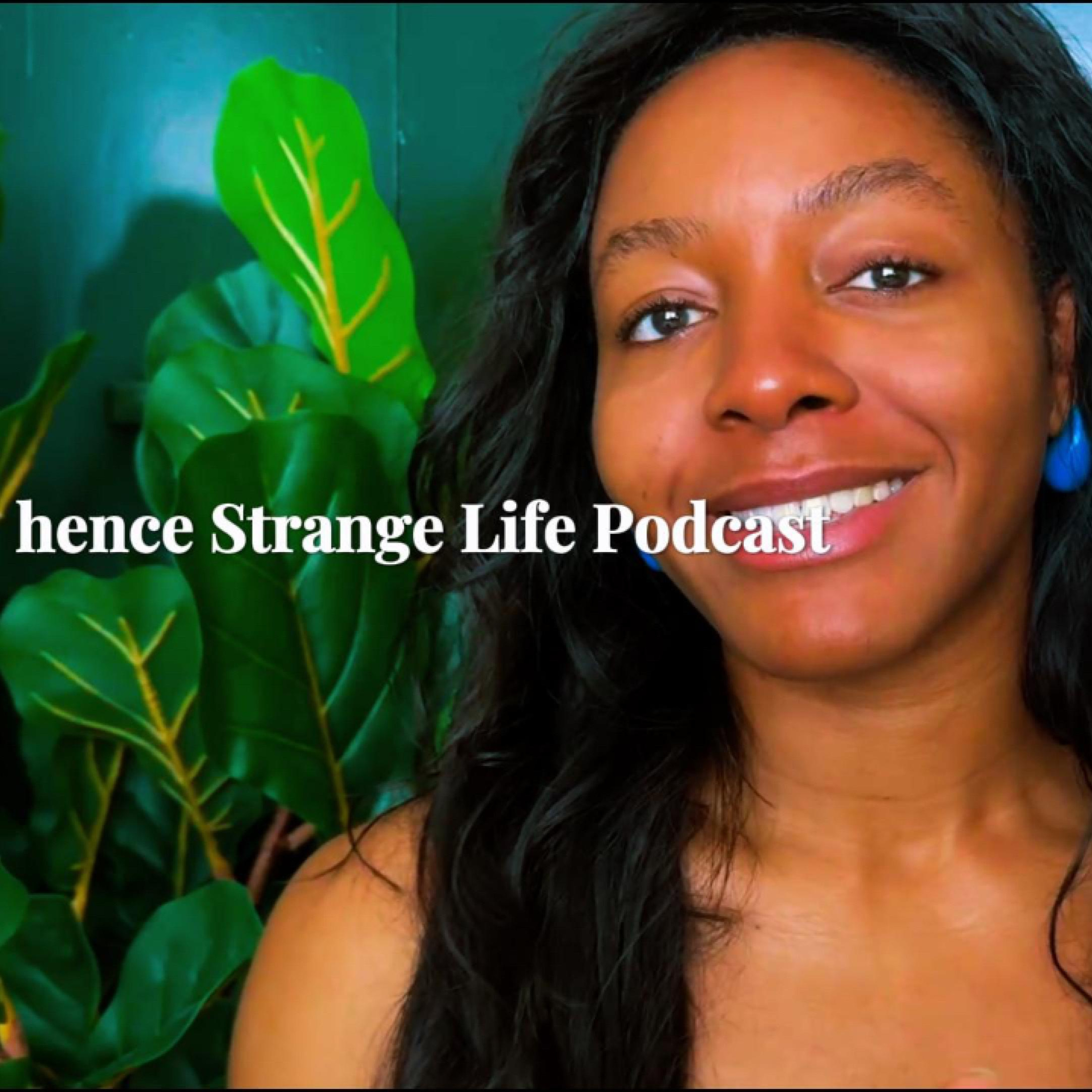 An Introduction to Strange Life Podcast episode artwork