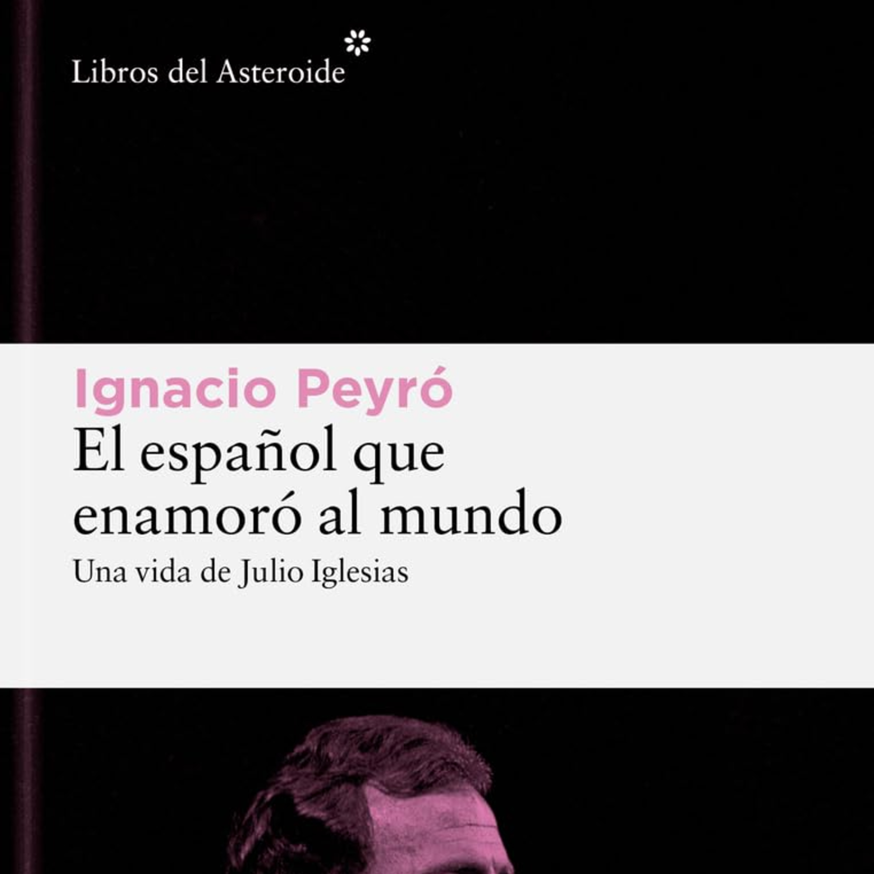 Ignació Peyró sobre su biografía de Julio Iglesias