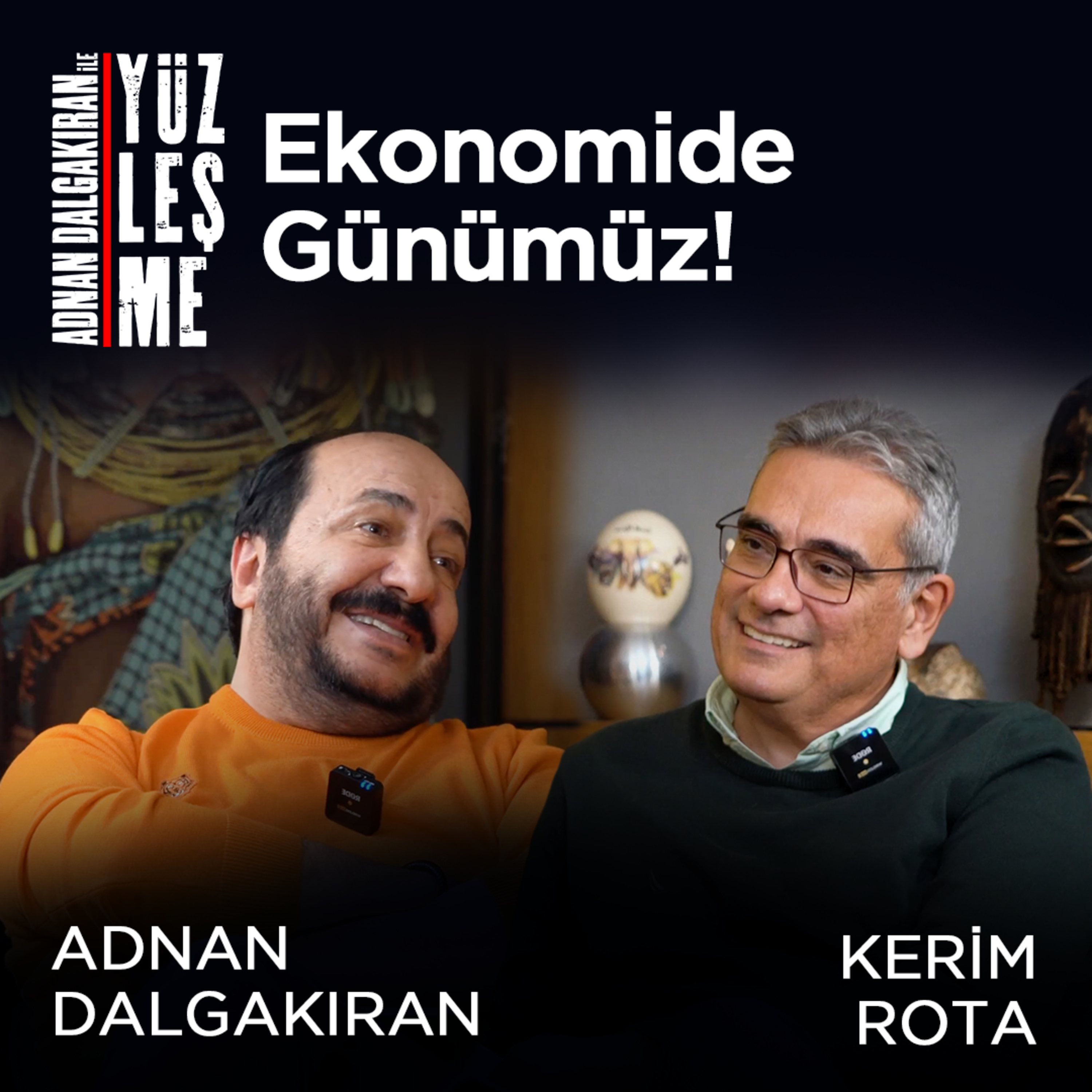 Ekonomide Günümüz! / Konuk: Kerim Rota episode artwork
