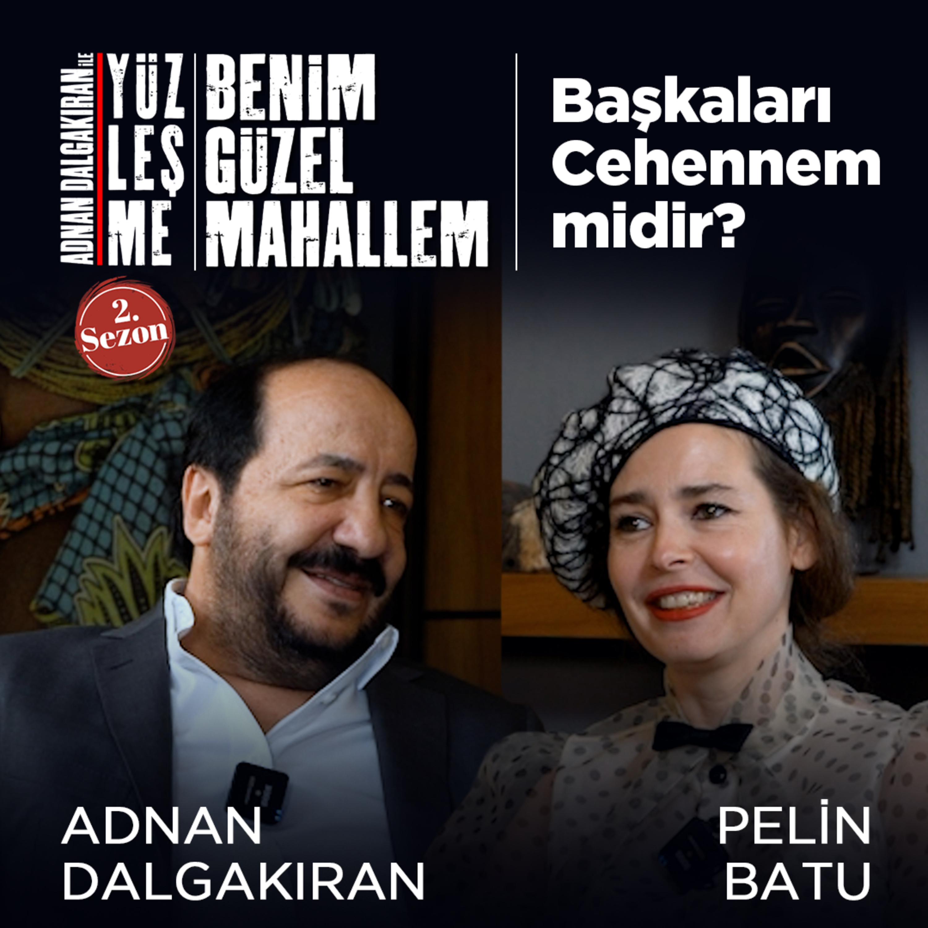Başkaları Cehennem midir? / Konuk: Pelin Batu episode artwork