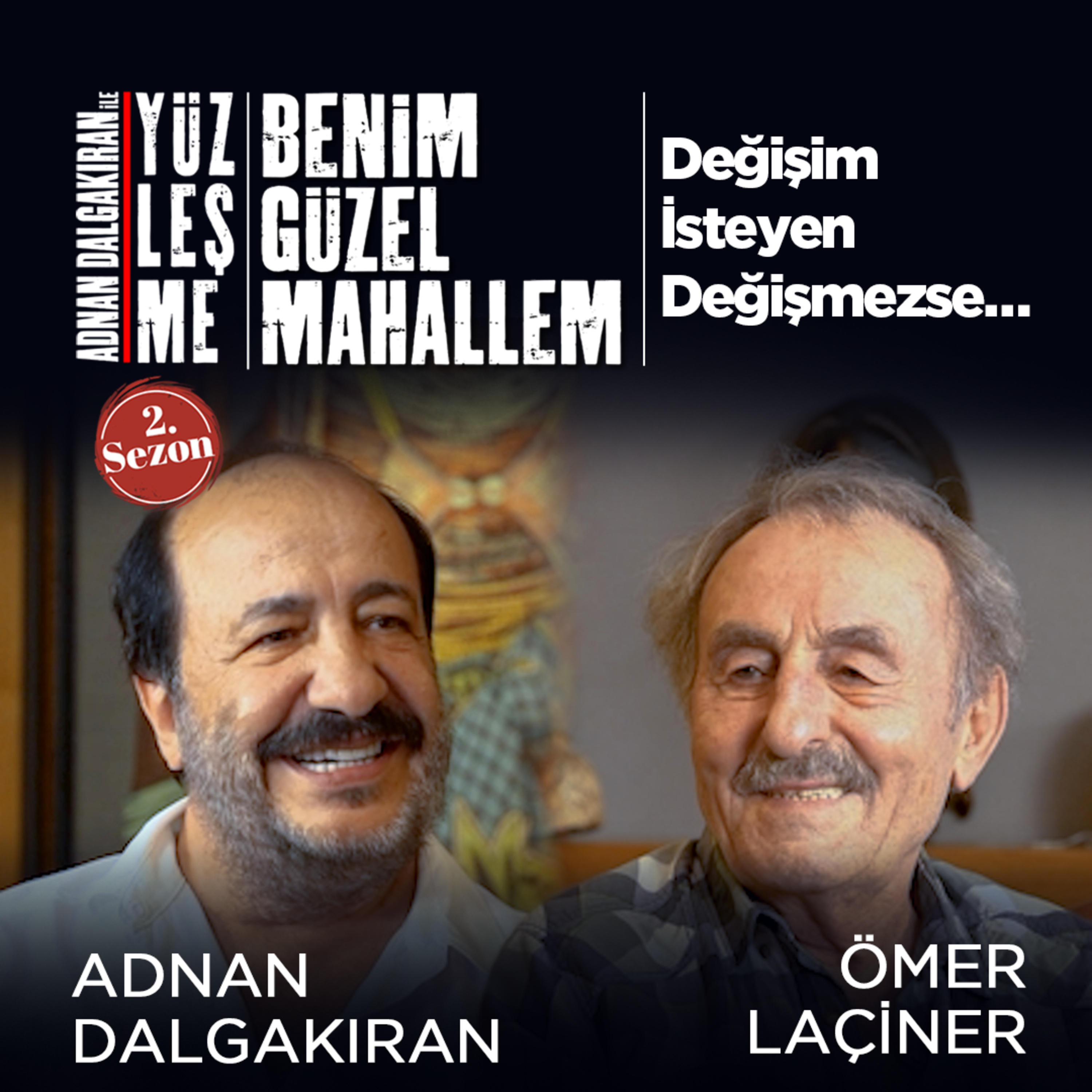 Değişim İsteyen Değişmezse / Konuk: Ömer Laçiner episode artwork