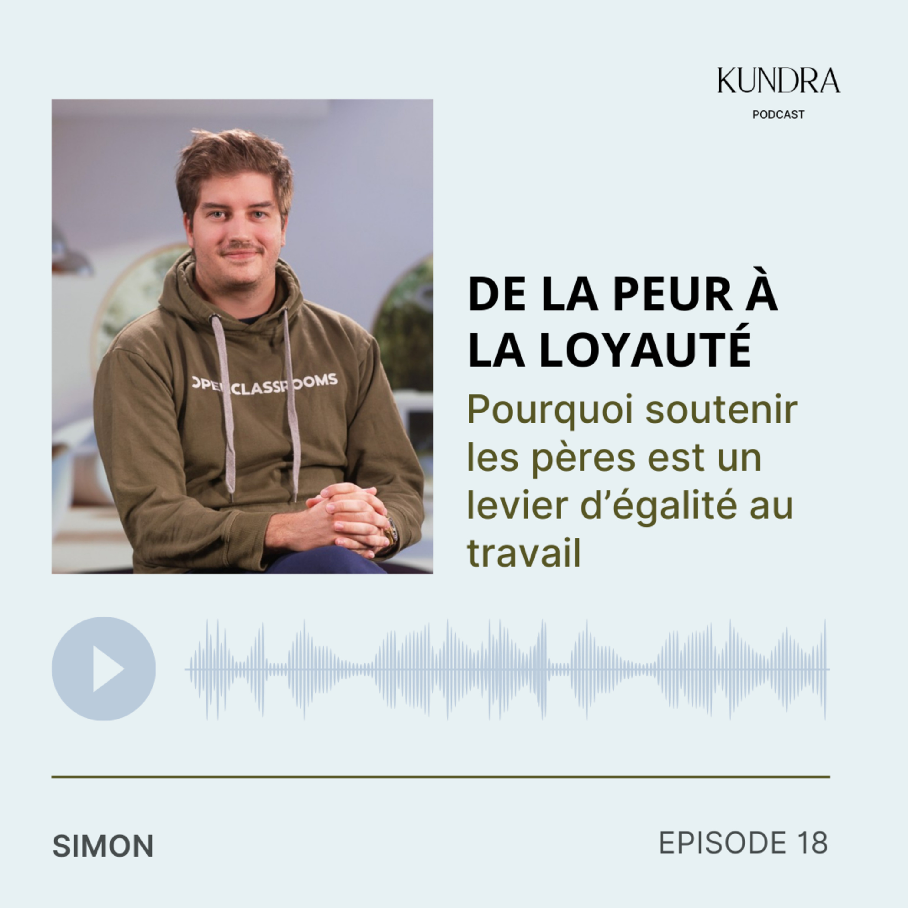 Episode 18 - De la peur à la loyauté : pourquoi soutenir les pères est un levier d’égalité au travail episode artwork