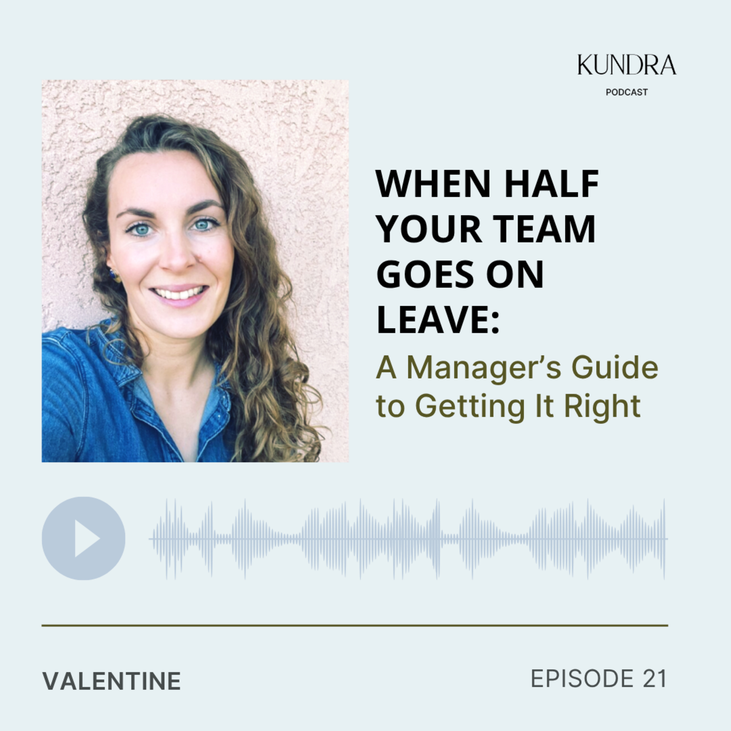 When Half Your Team Goes on Leave: A Manager’s Guide to Getting It Right episode artwork