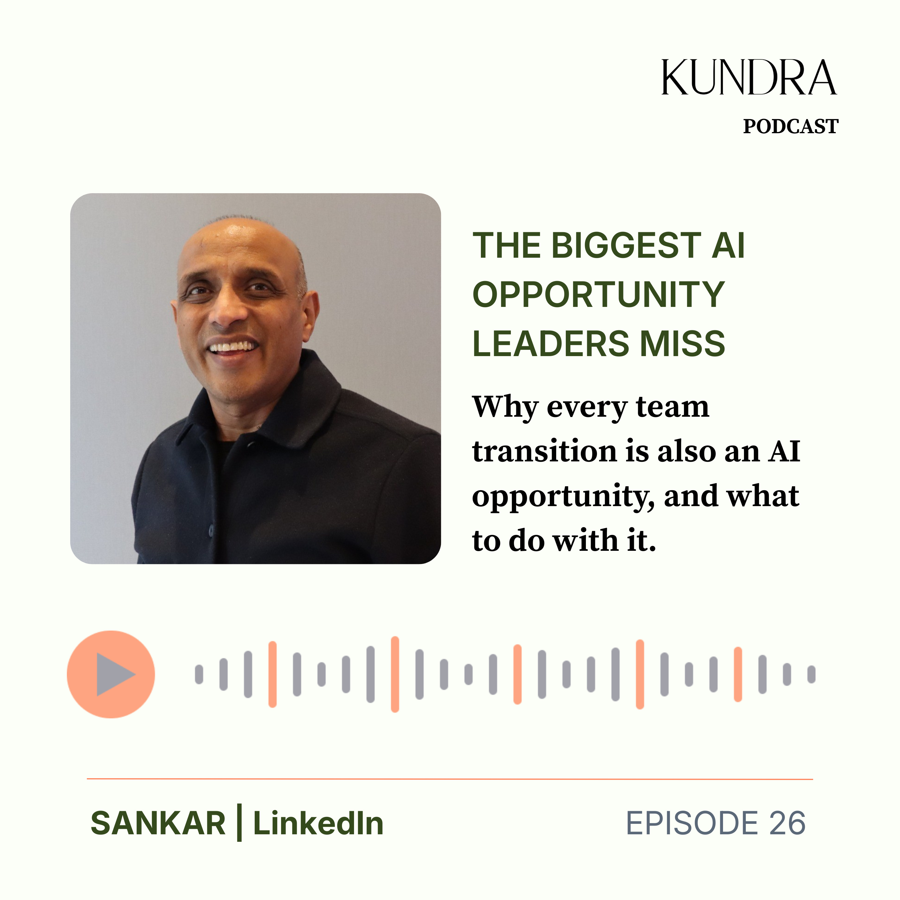 The biggest AI Opportunity Leaders miss: Why every team transition is also an AI opportunity, and what to do with it.