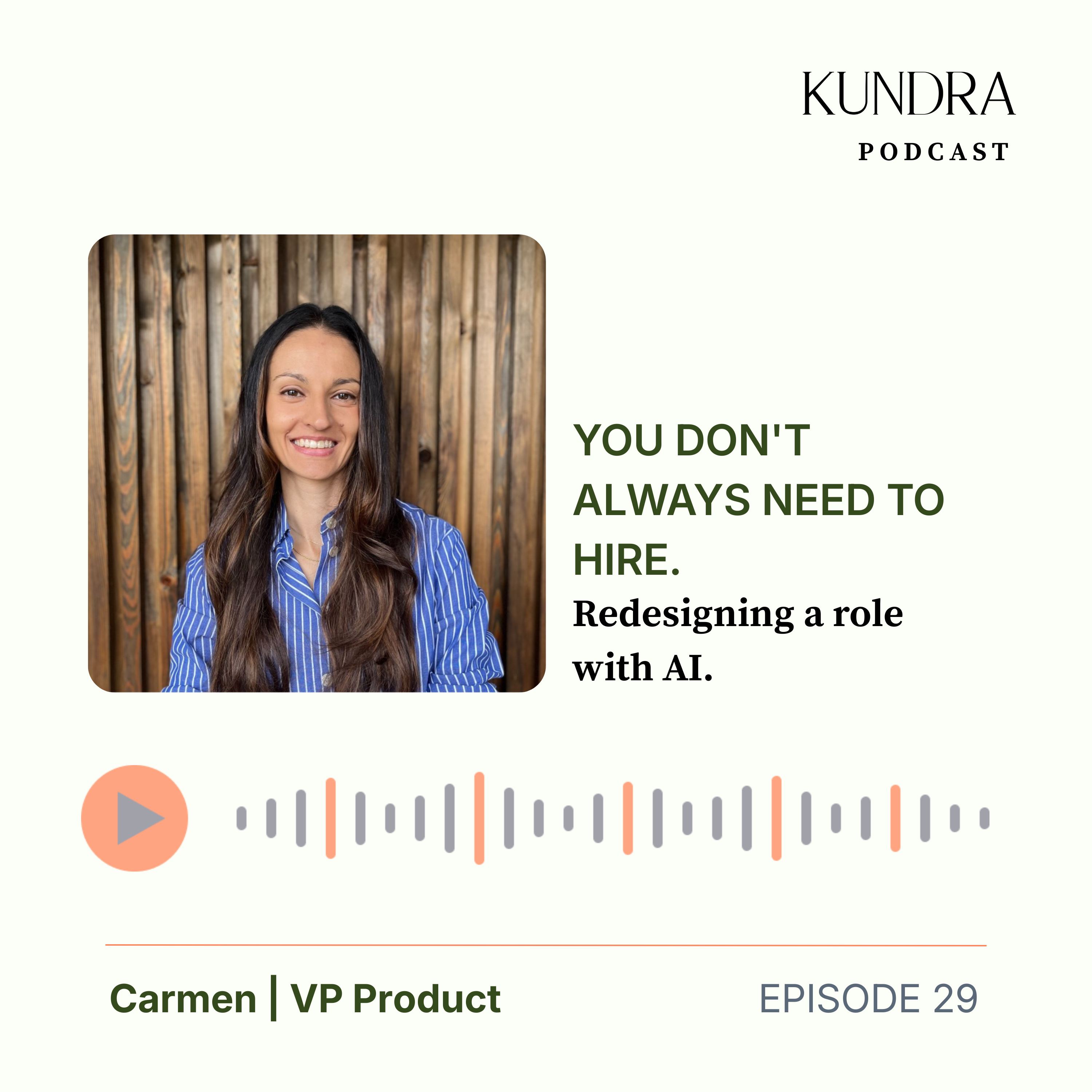 Episode 29 – You don’t always need to hire. Redesigning a role with AI.