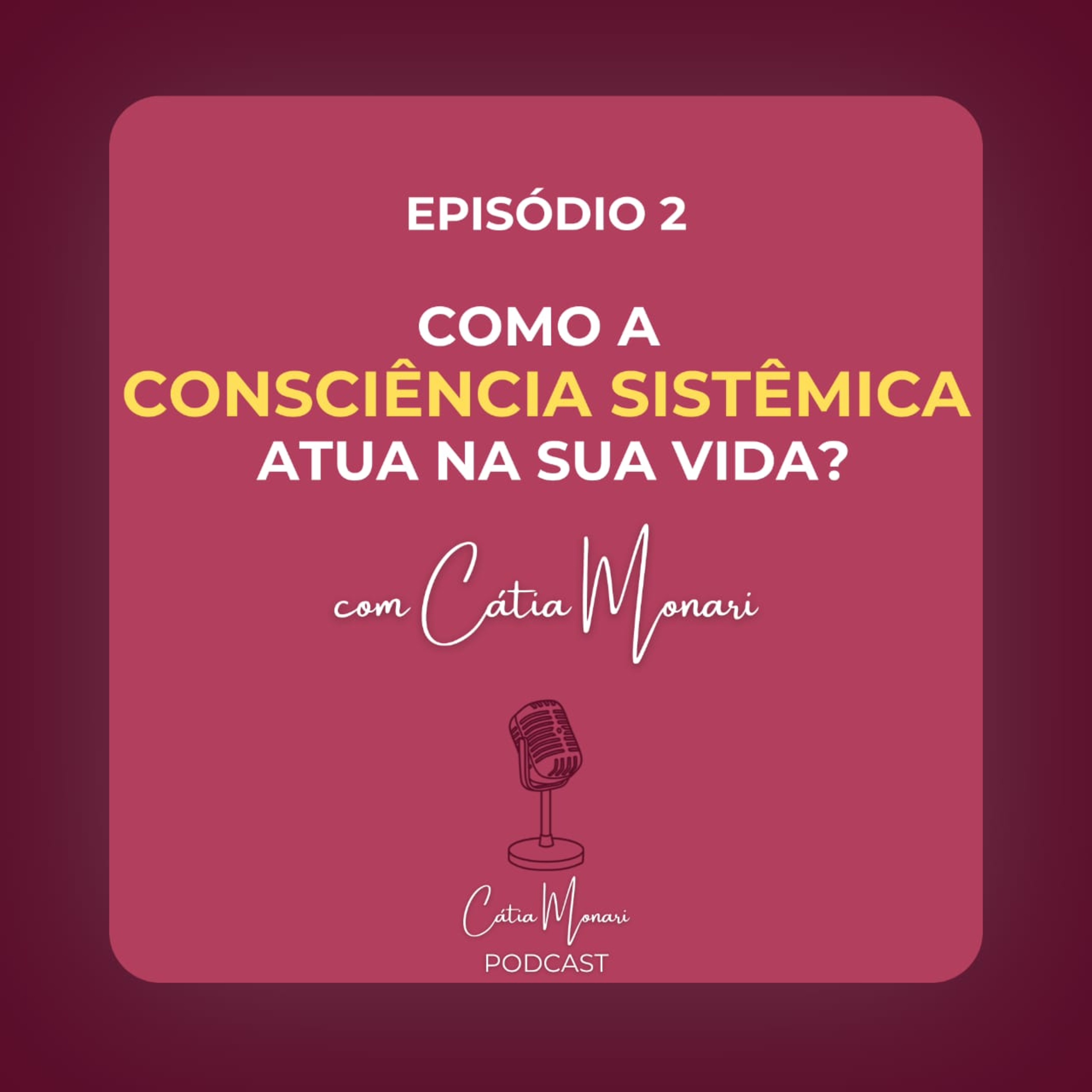 Cátia Monari PodCast