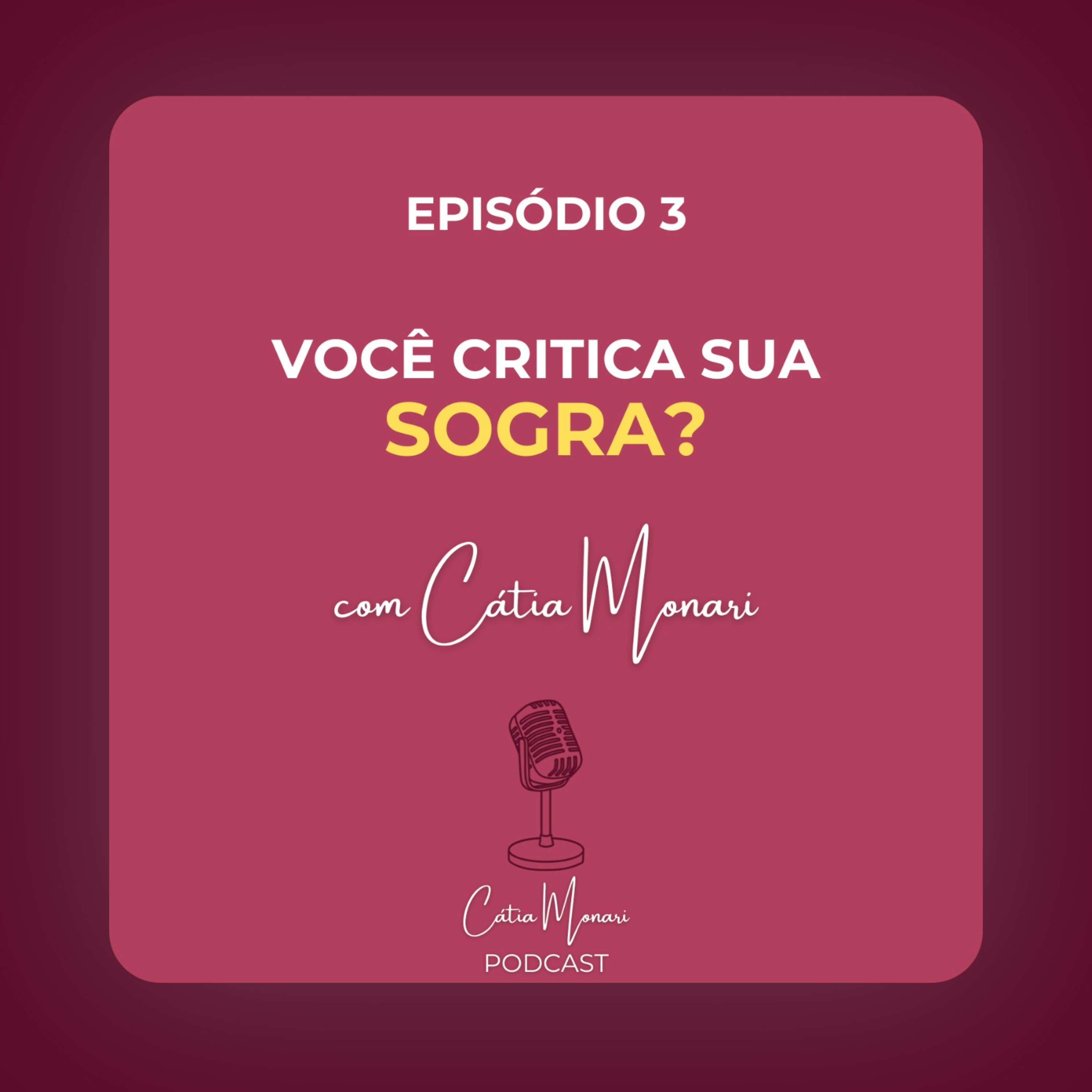 Cátia Monari PodCast