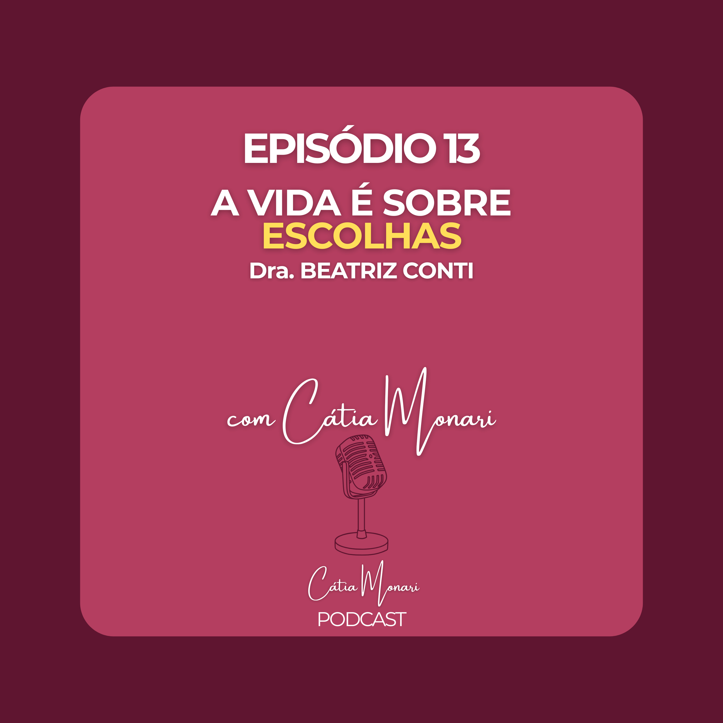 Cátia Monari PodCast