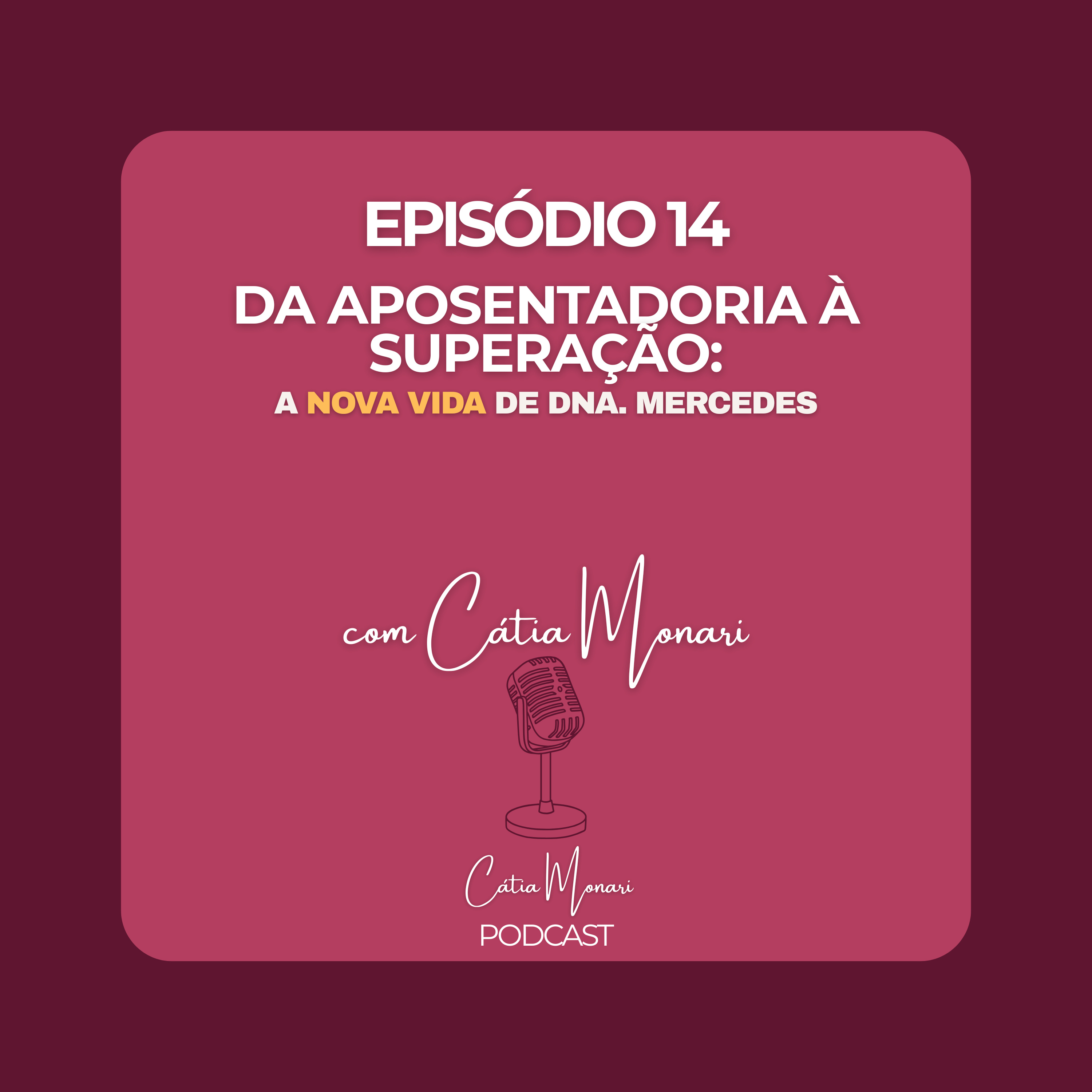 Cátia Monari PodCast