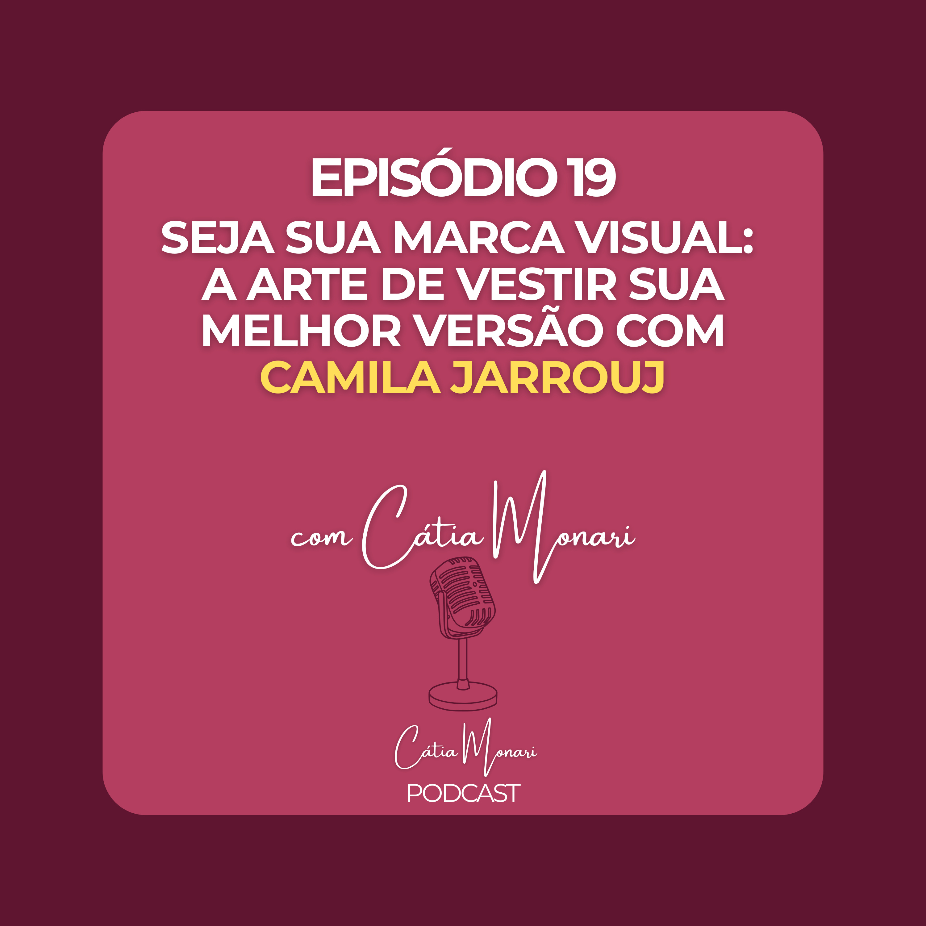 Cátia Monari PodCast