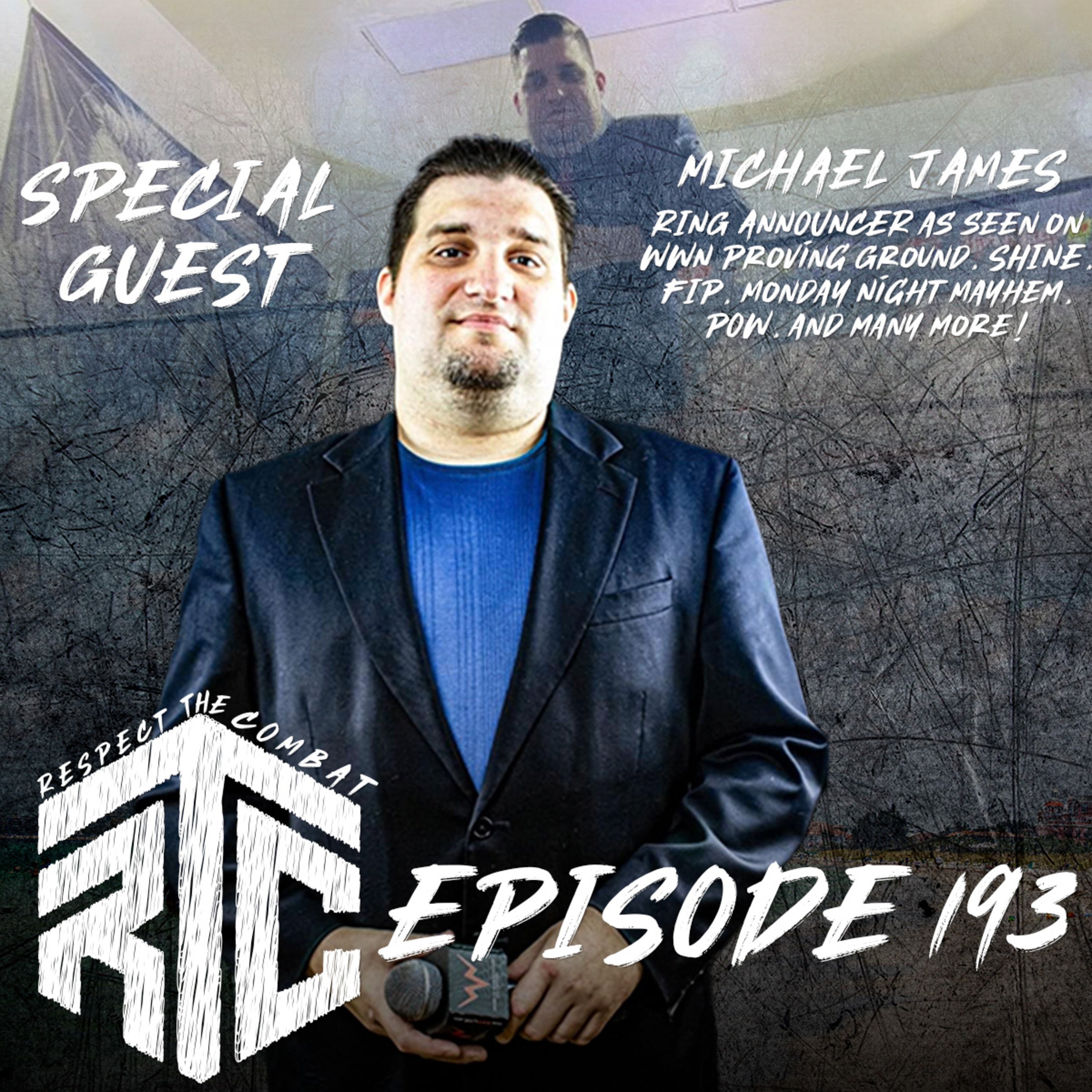 Episode 193: Exclusive 1-on-1 Interview with WWN Ring Announcer Michael James episode artwork