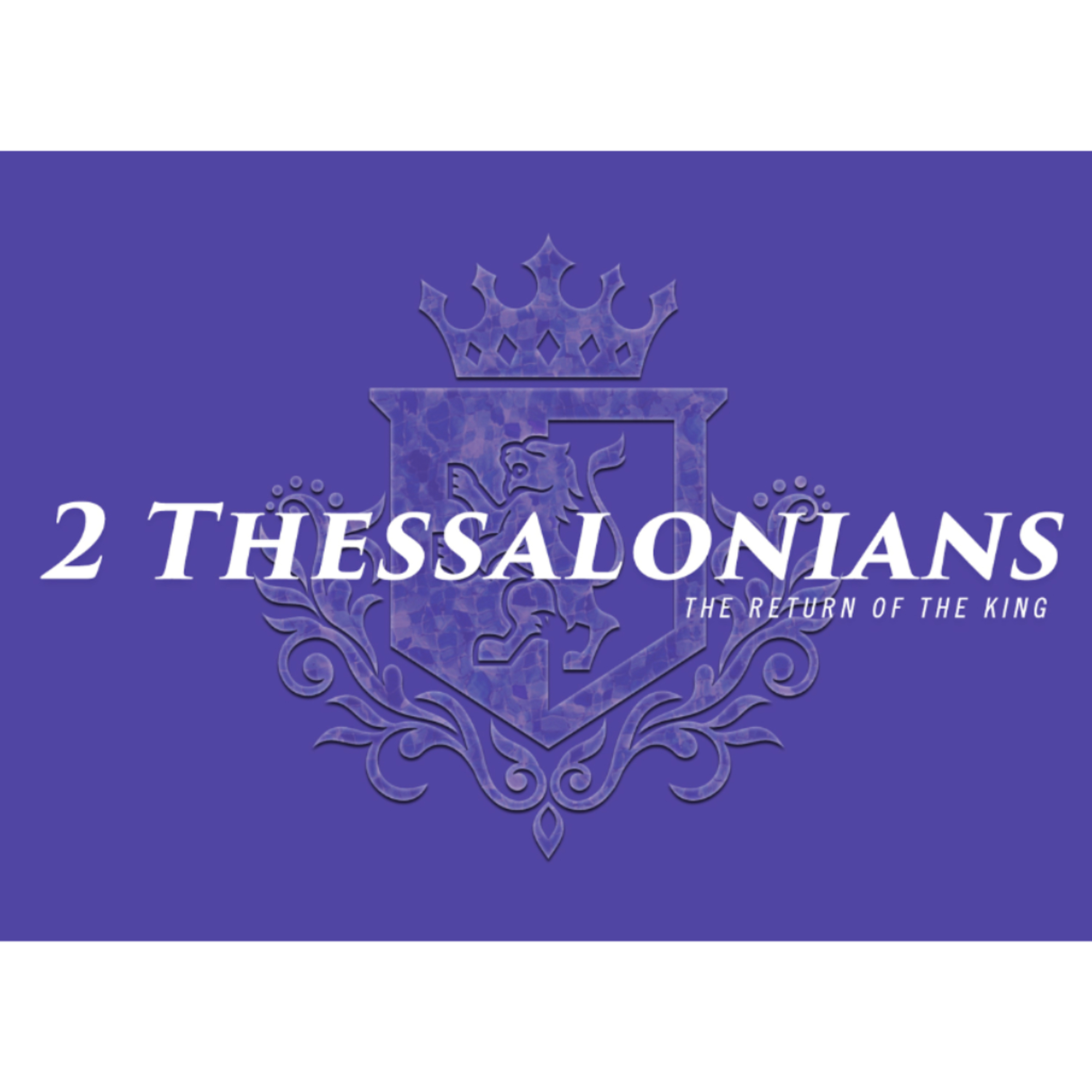 2 Thessalonians 2: A Sure Comfort And Hope episode artwork