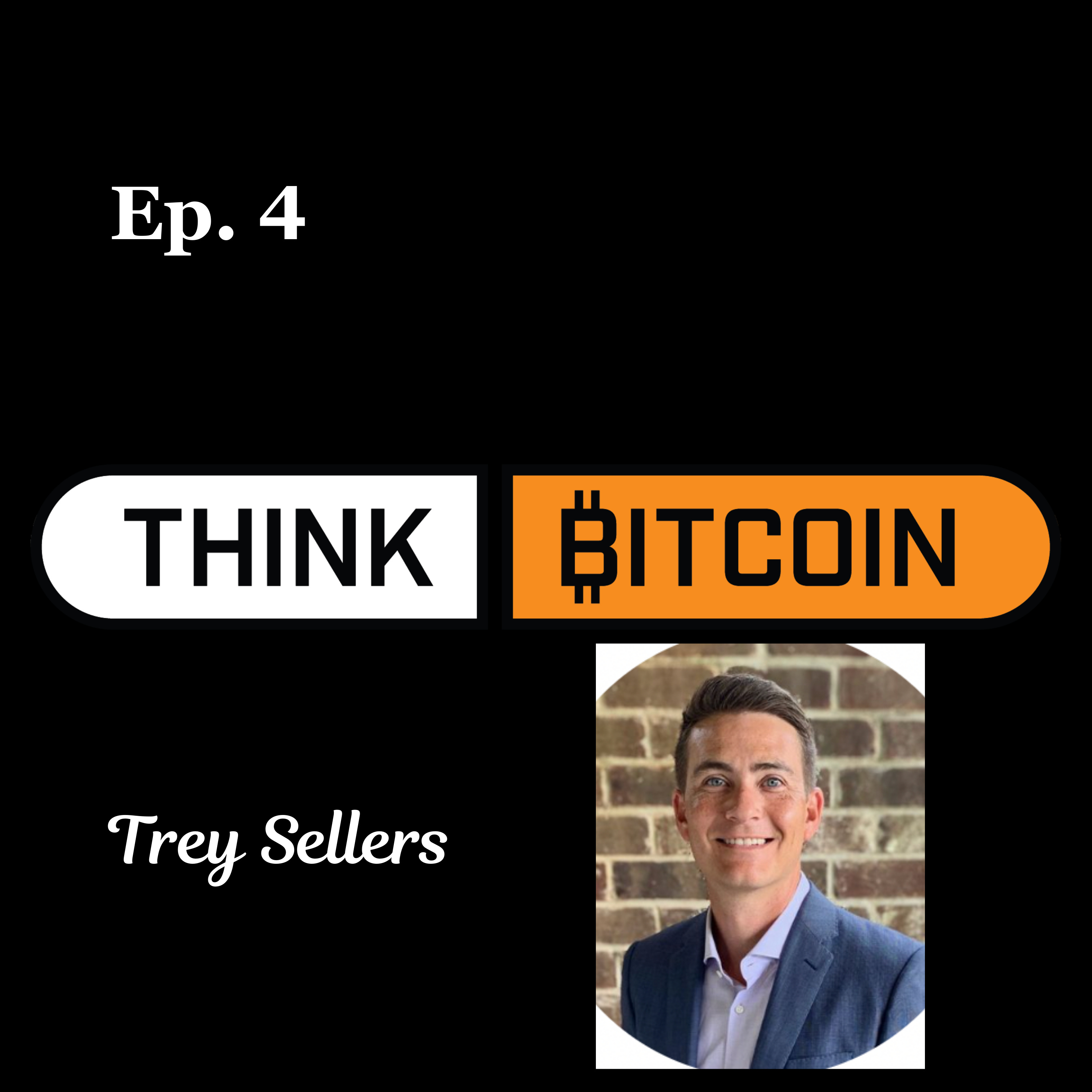 Bitcoin as a Revolution in Personal Finance with Trey Sellers