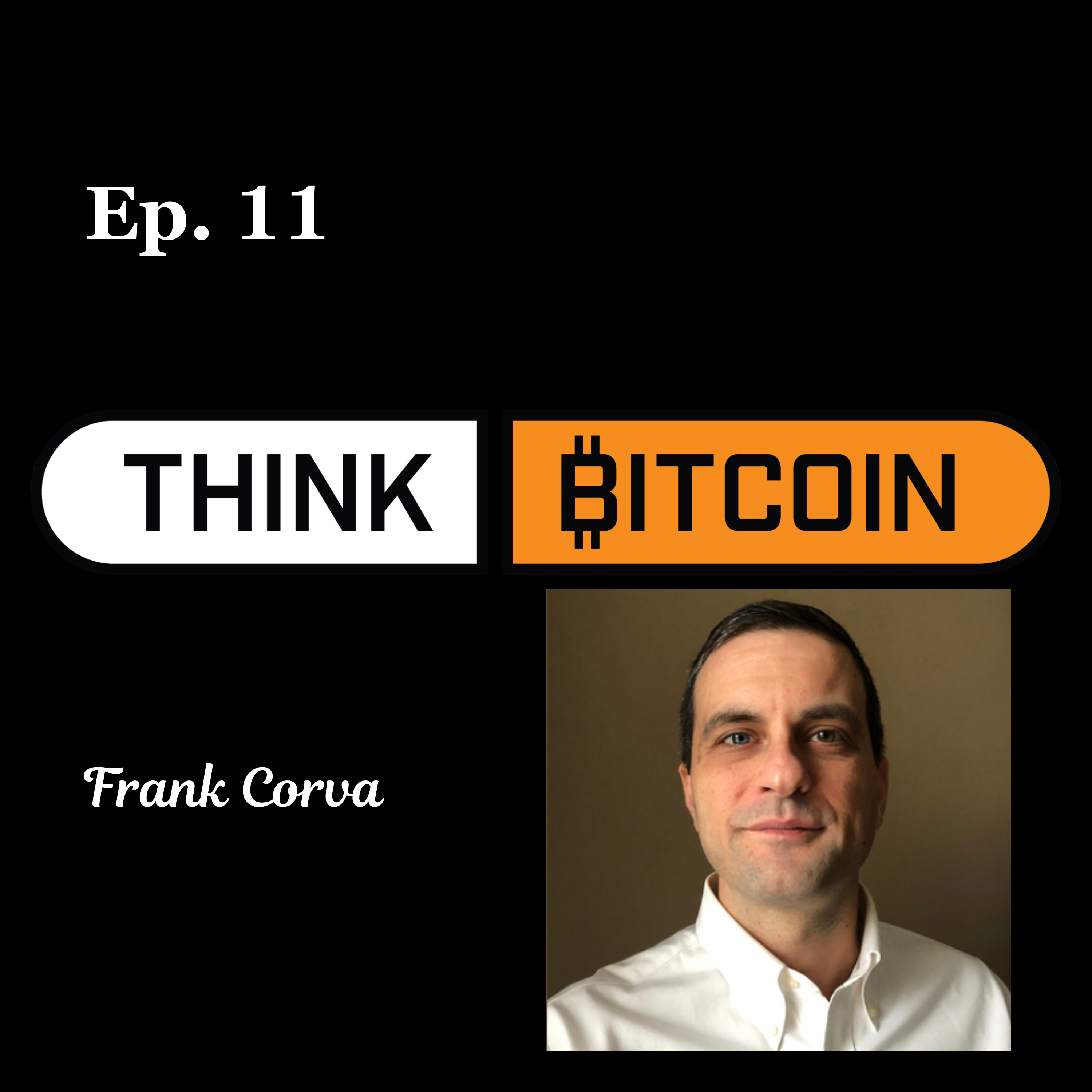 Meaning and Freedom: The Human Story of Bitcoin Adoption with Frank Corva