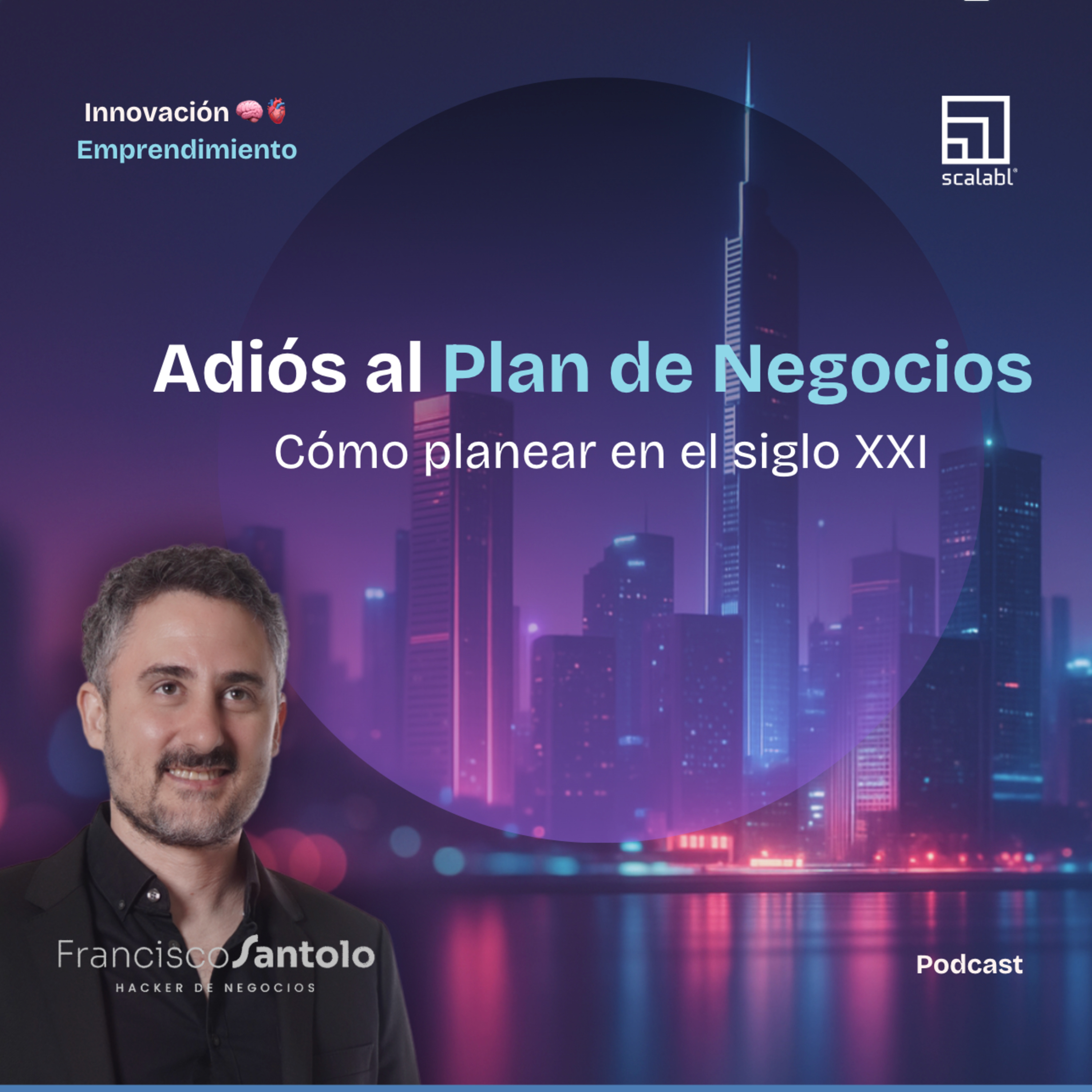 Innovación 🧠🫀 Emprendimiento - Hacer Posible con Francisco Santolo