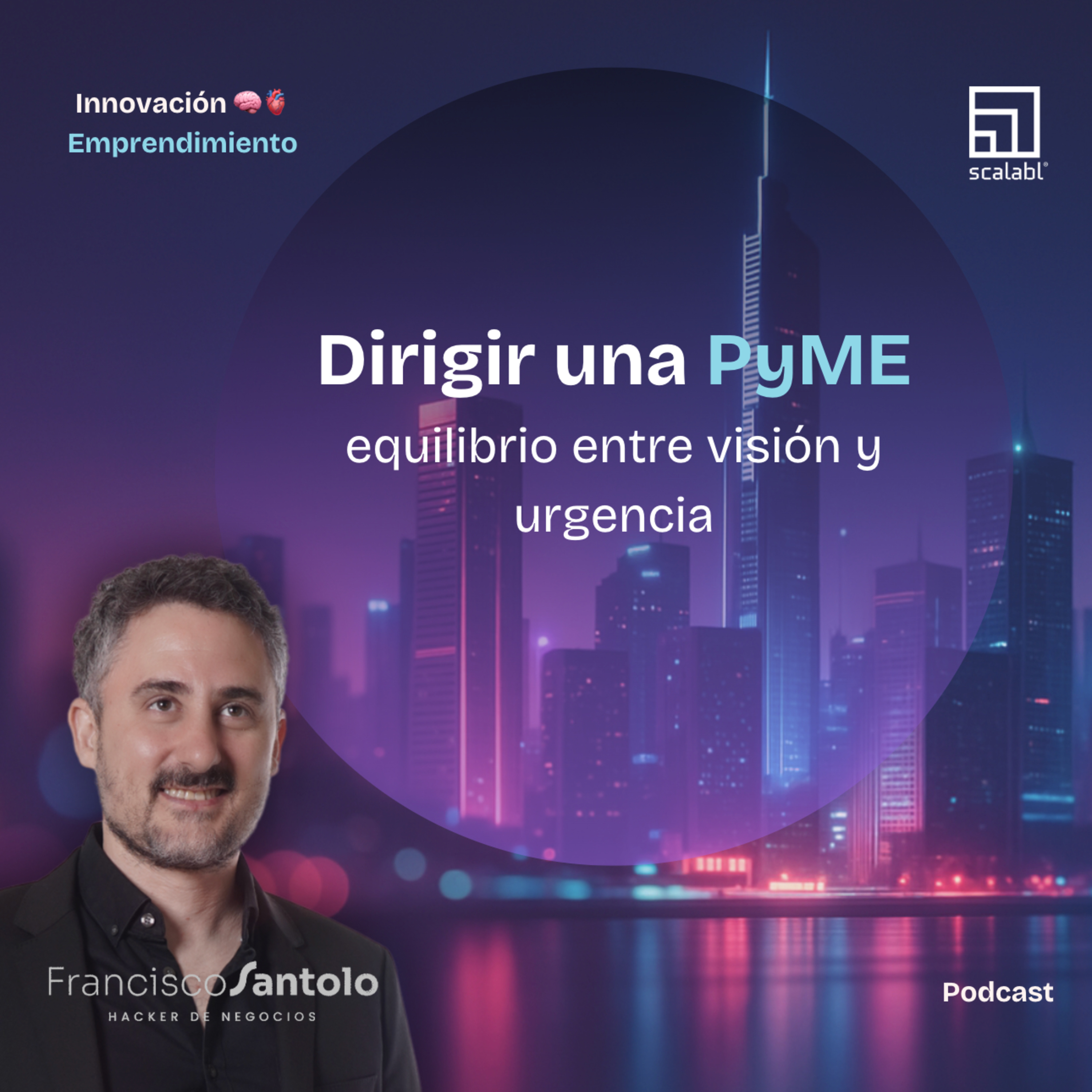 Innovación 🧠🫀 Emprendimiento - Hacer Posible con Francisco Santolo