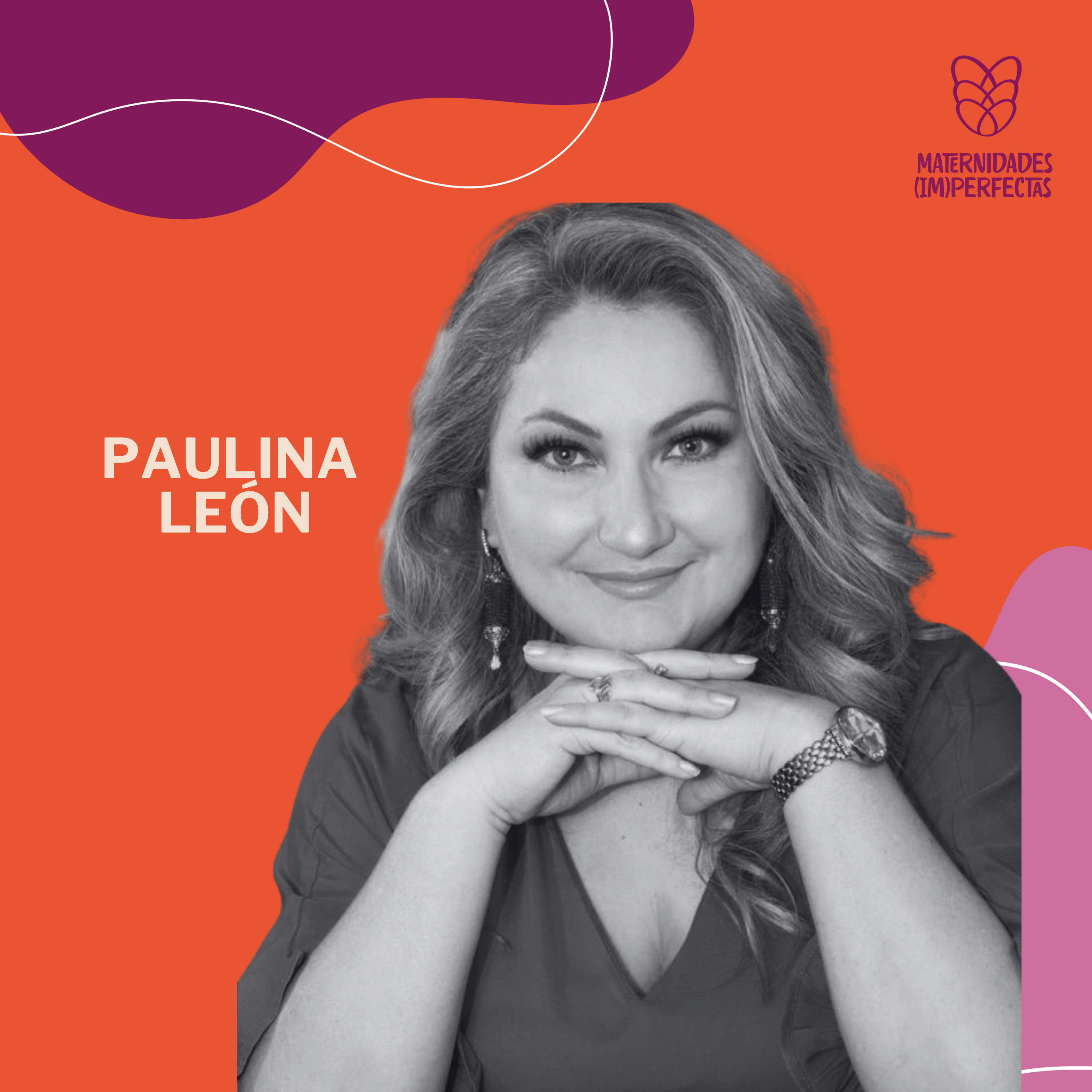 51. Angeles y su importancia en la vida de las madres- Paulina León episode artwork