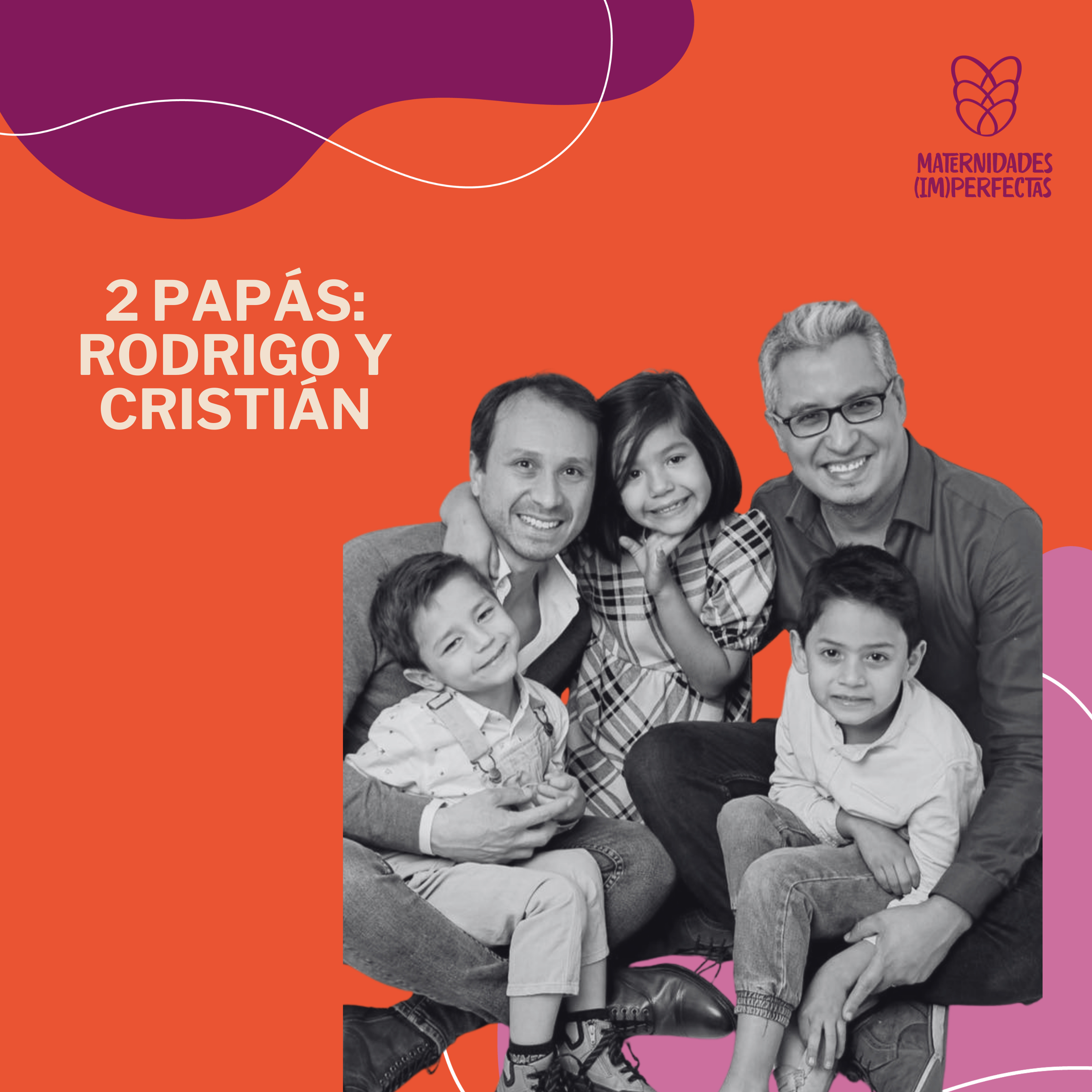 53. 2 papás: familias diversas- Rodrigo González y Cristián Escalona episode artwork