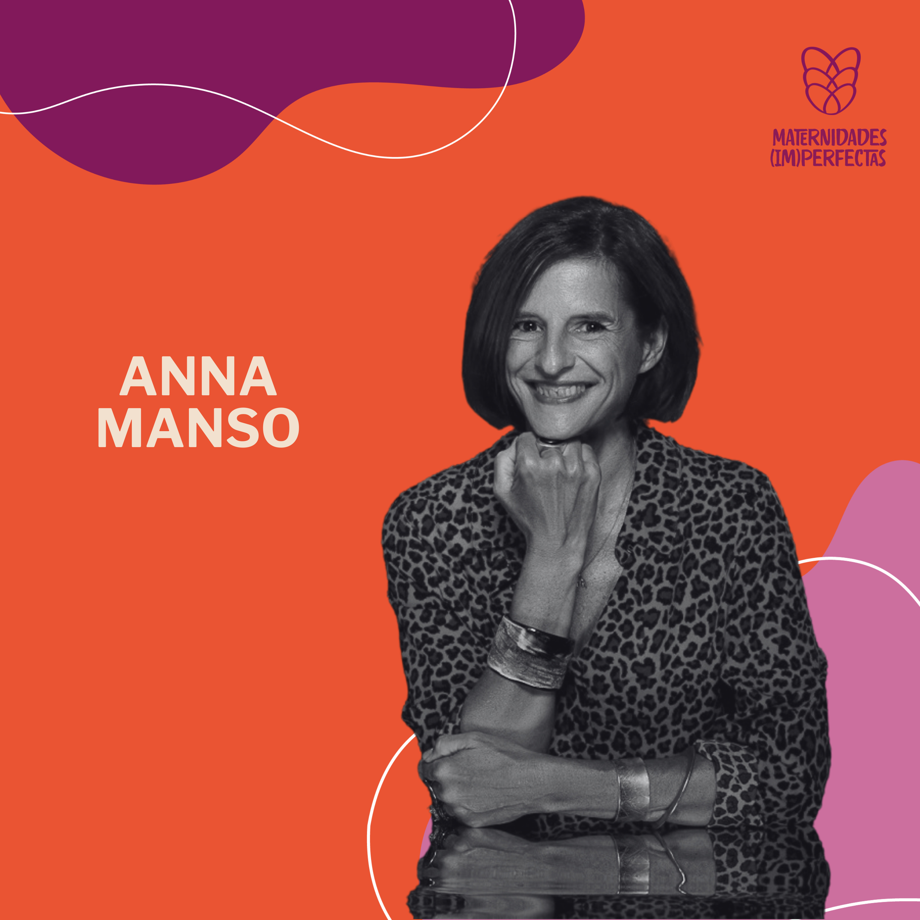 77. La perfección mata y el humor salva vidas- Anna Manso
