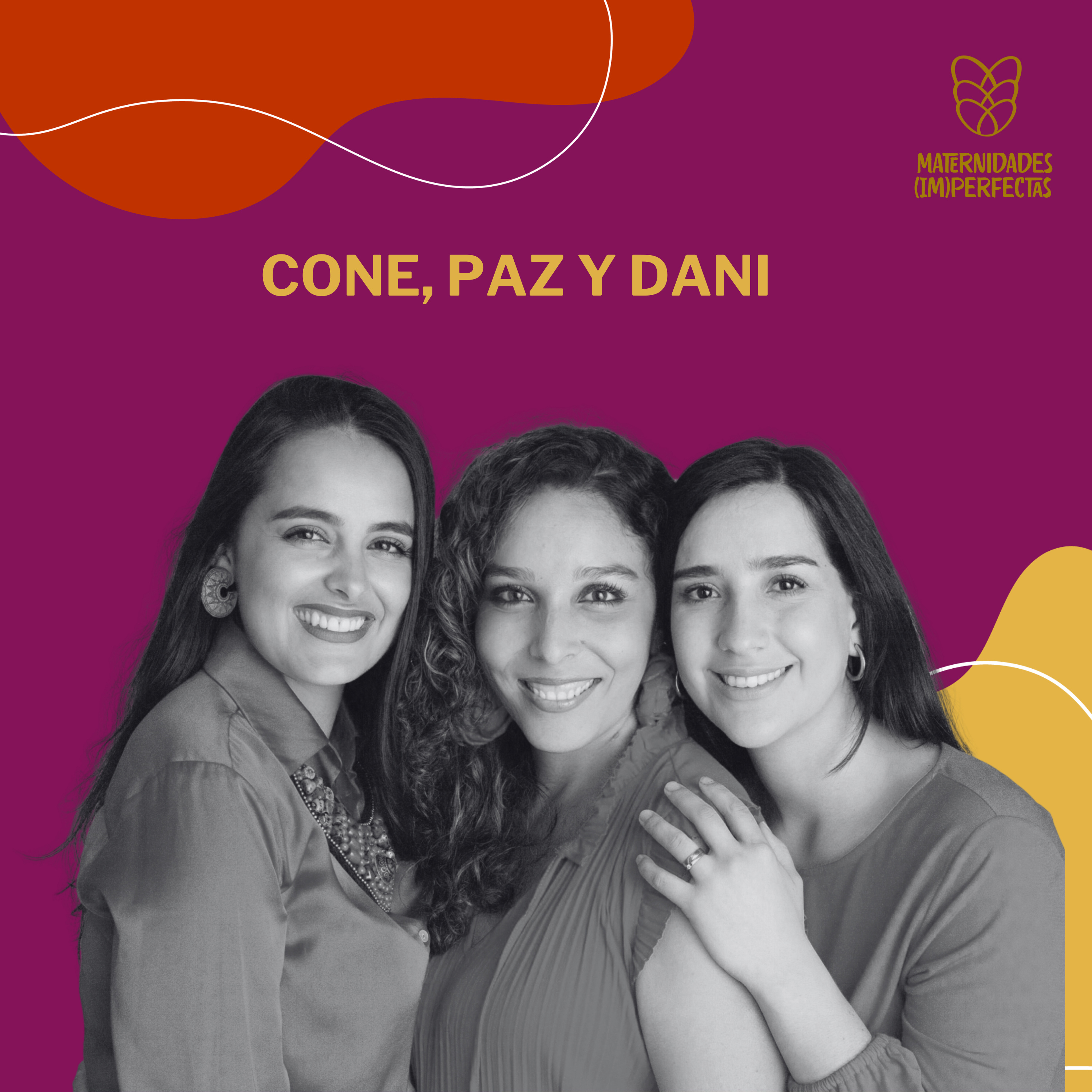 127. ¿Quiero o no quiero ser mamá otra vez?- Paz, Dani y Cone episode artwork