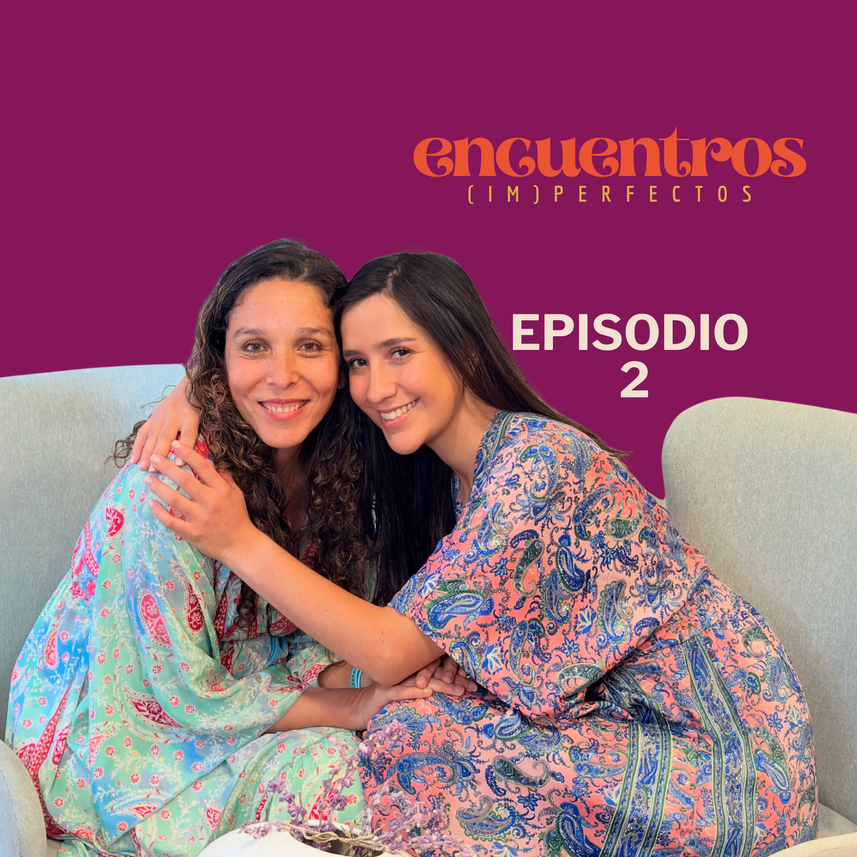 182. Encuentros Imperfectos. Ep 2 Sexo, pareja y maternidad episode artwork