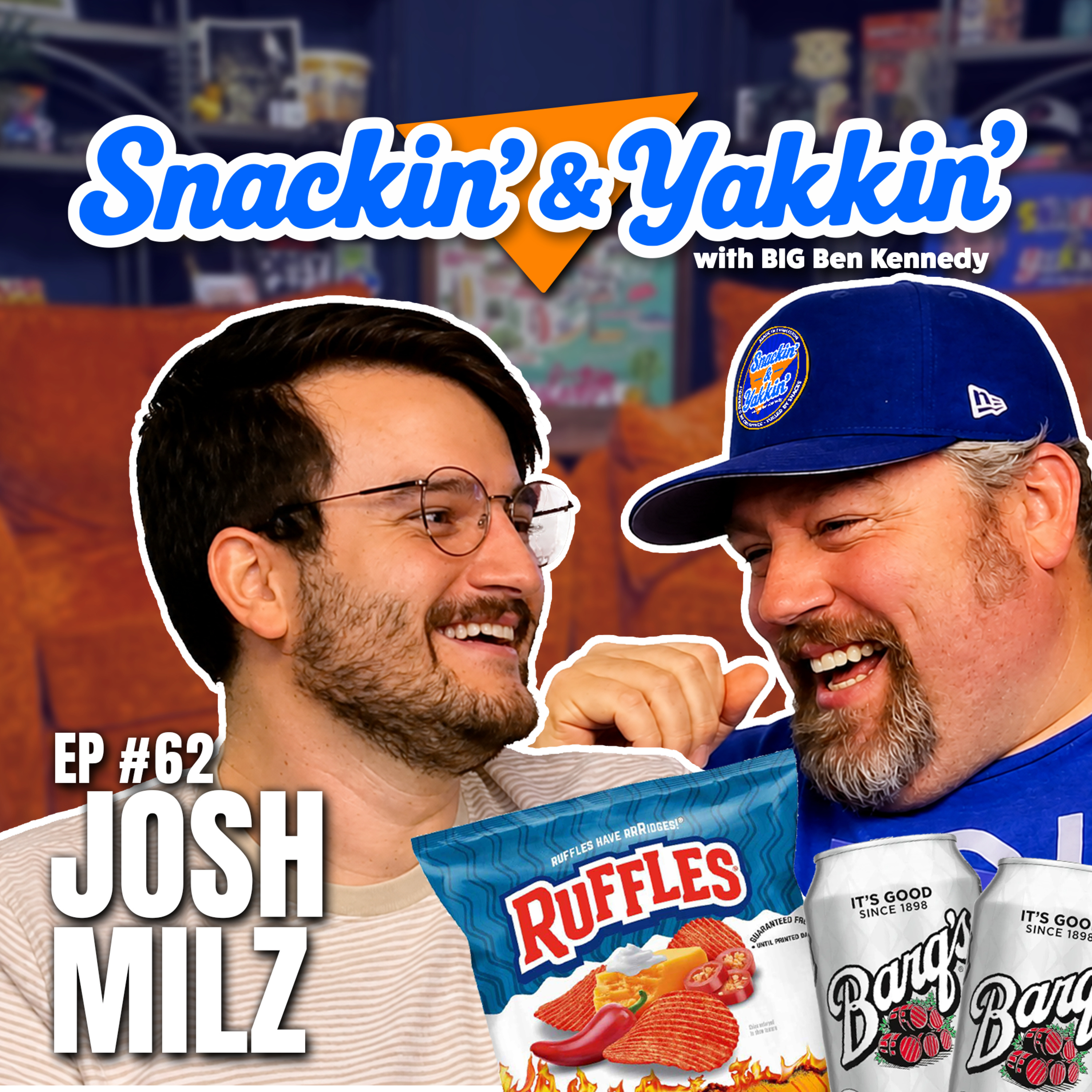 Spicy Chips, Comedy & Cinnamon Rolls w/ Josh Milz | Ep 62 | Snackin' & Yakkin' episode artwork