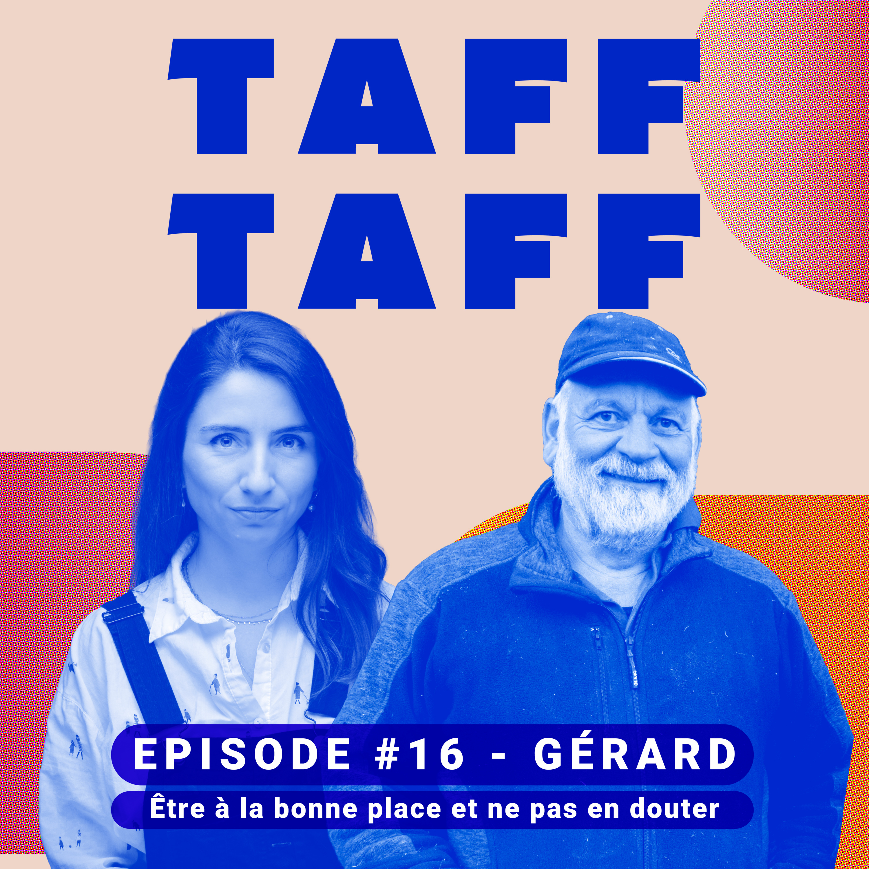 #16 Gerard - Être à la bonne place episode artwork