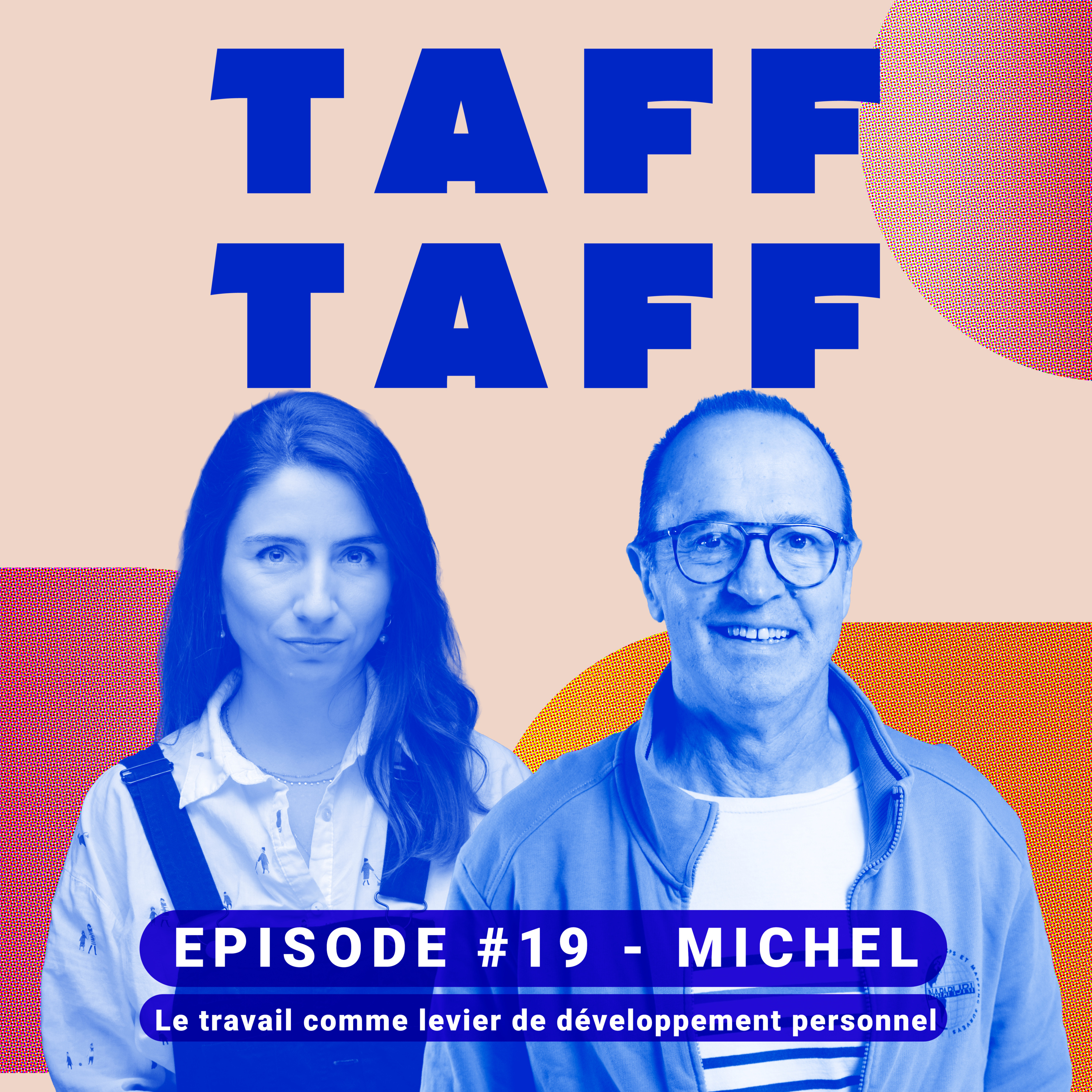 #19 Michel - Le travail comme levier de développement personnel episode artwork