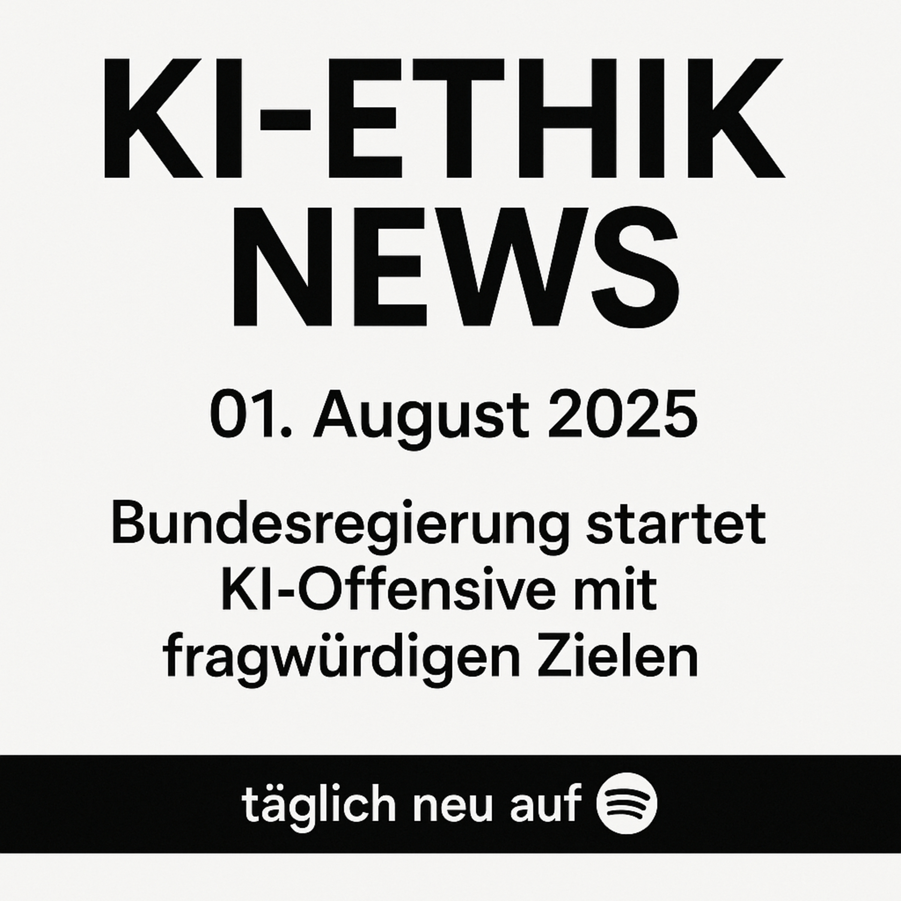 Cover der Folge: KI-Ethik News Podcast #022 - 01. August 2025